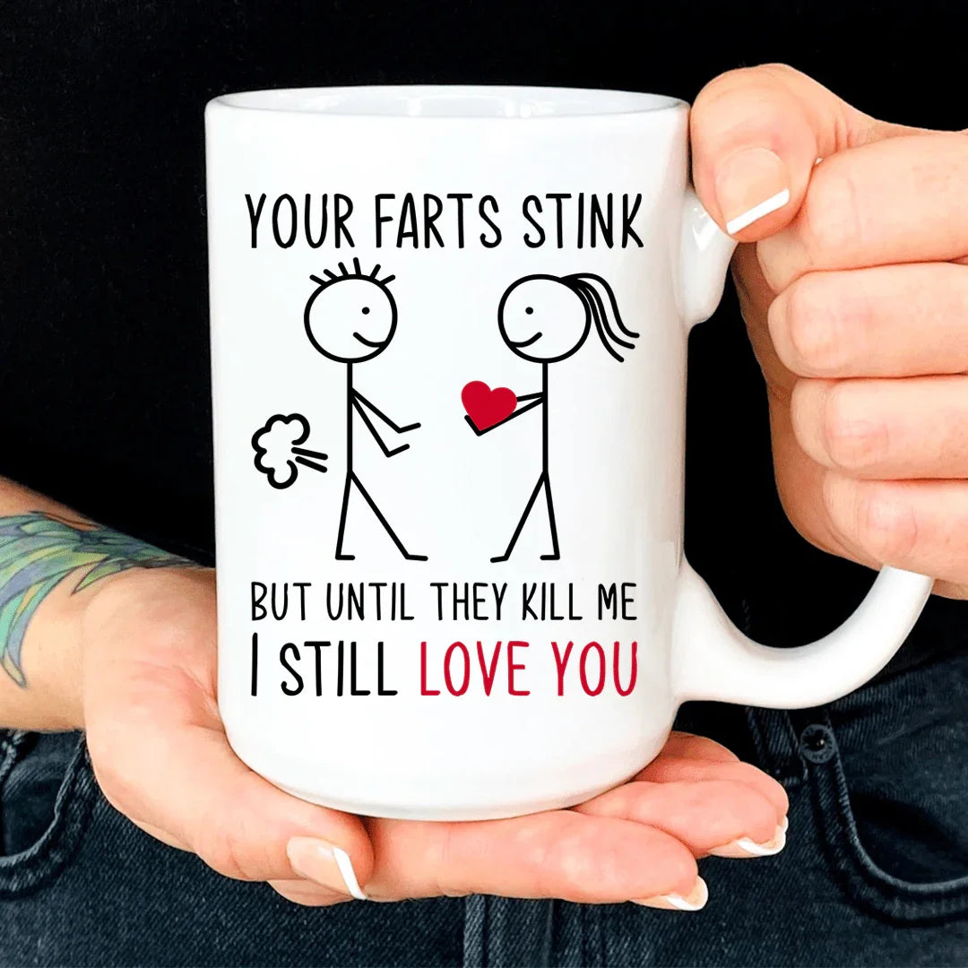 Your Farts Stink Mug White / One Size CustomCat Drinkware T-Shirt