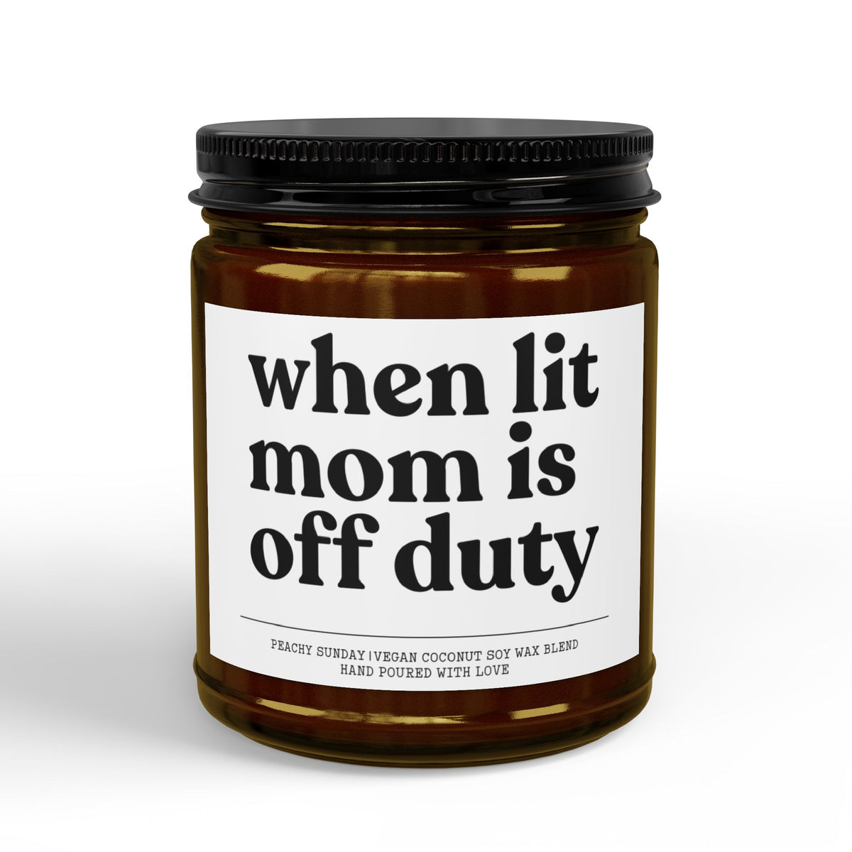 When Lit Mom Is Off Duty Candle