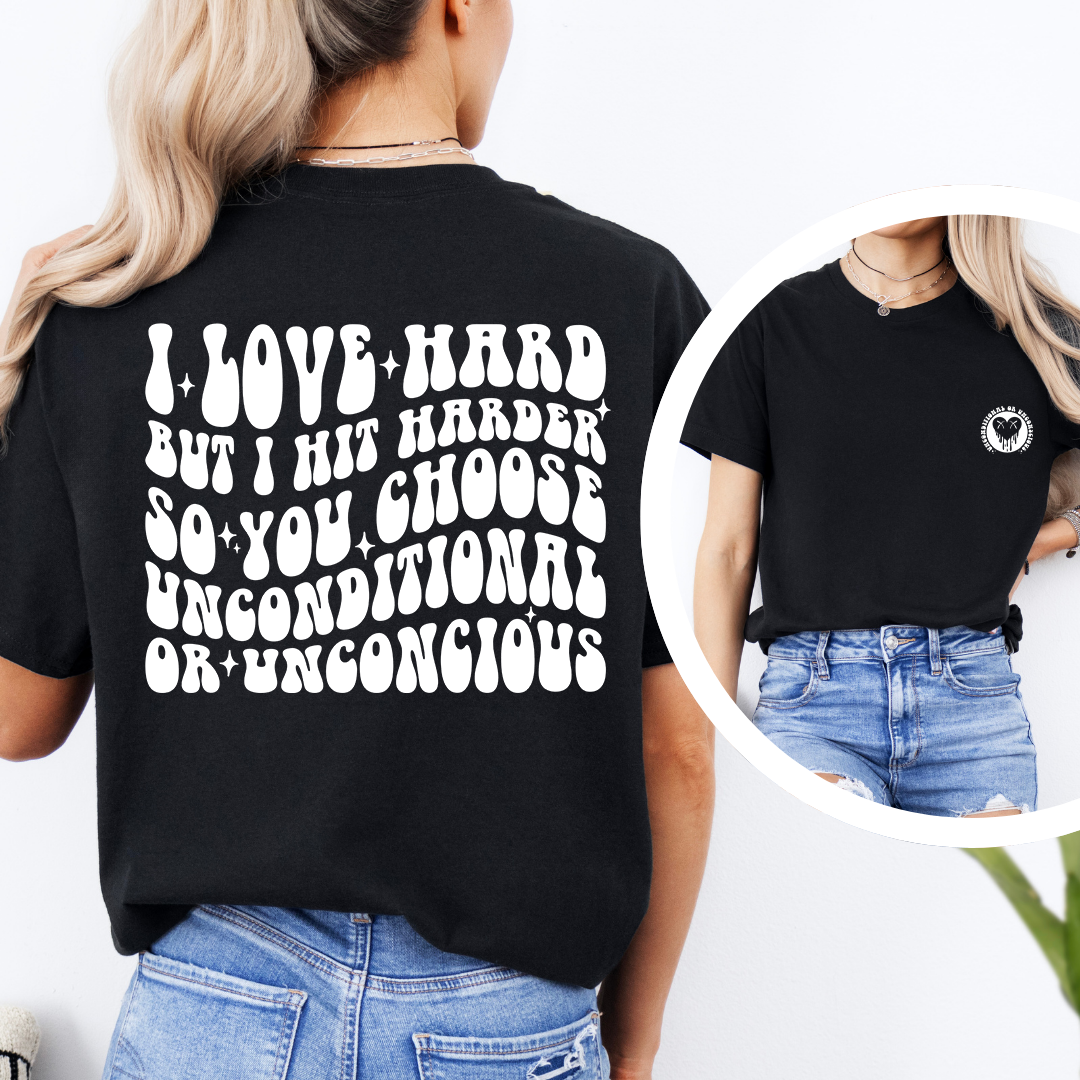 I Love Hard But I Hit Harder Tee
