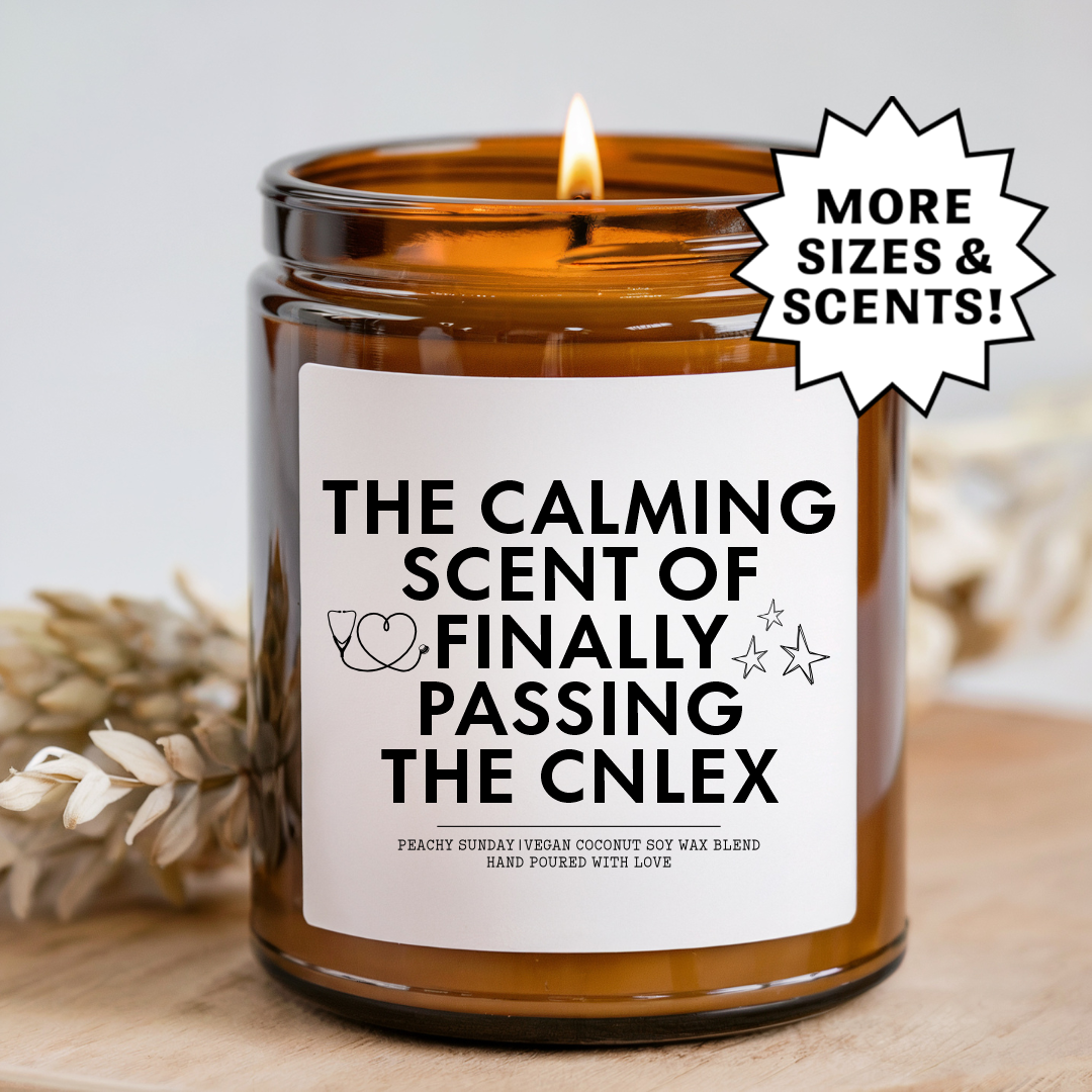The Calming Scent Of Passing The NCLEX Nursing School Graduation Candle
