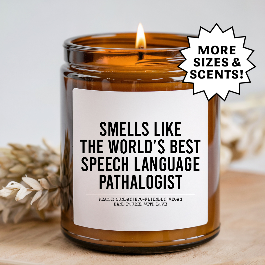 Smells Like Best Speech Language Pathologist Candle