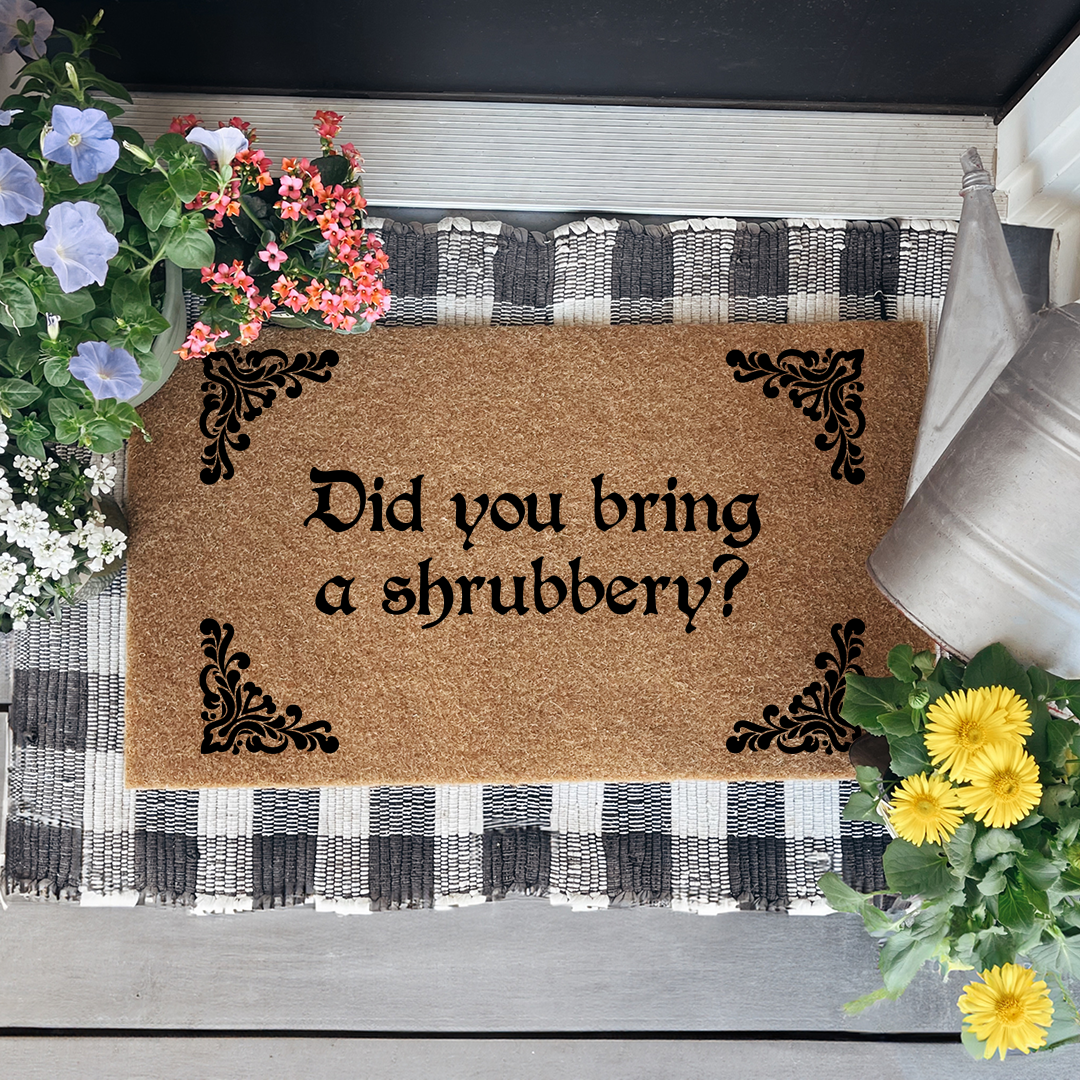 Did You Bring A Shrubbery Doormat
