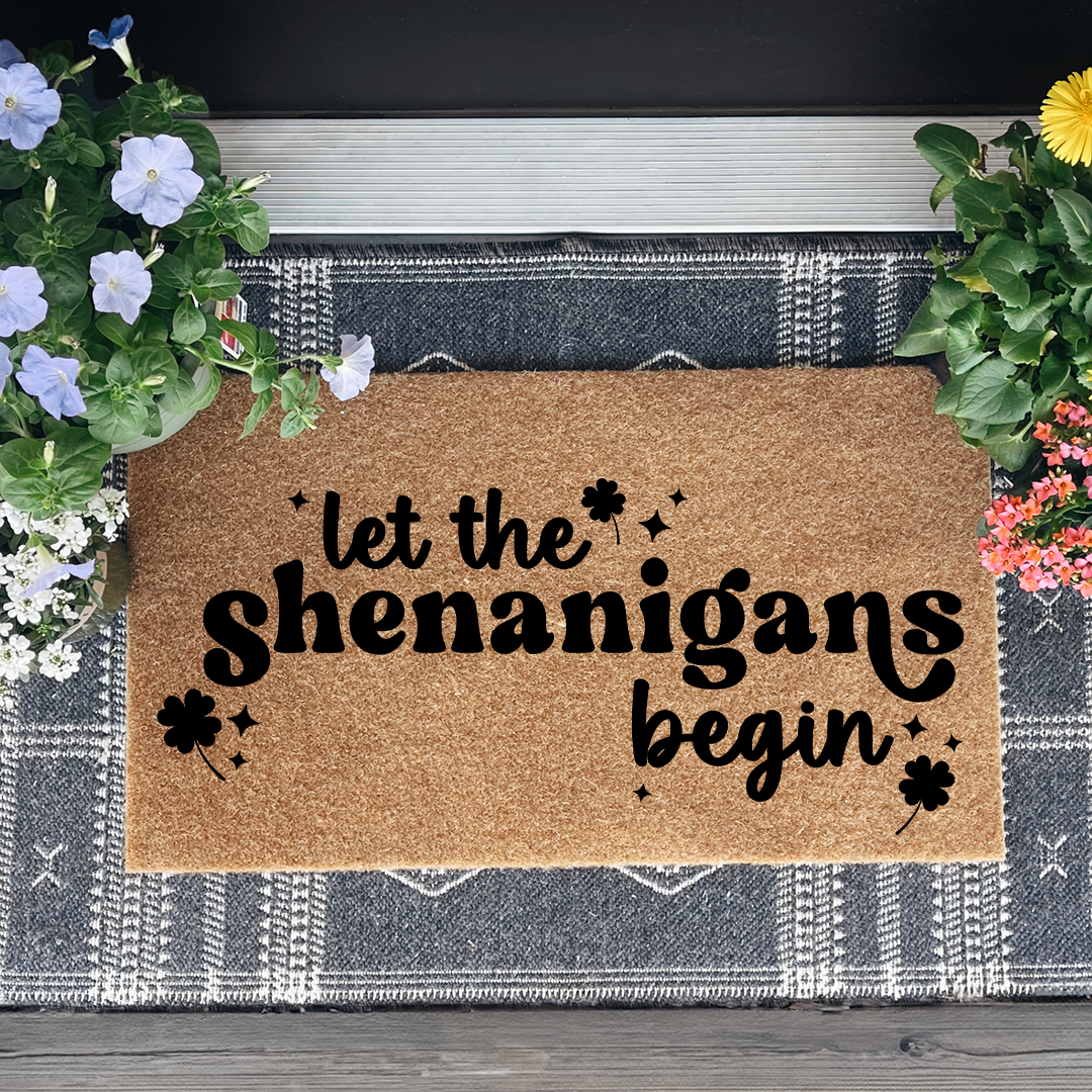 Let The Shenanigans Begin Doormat