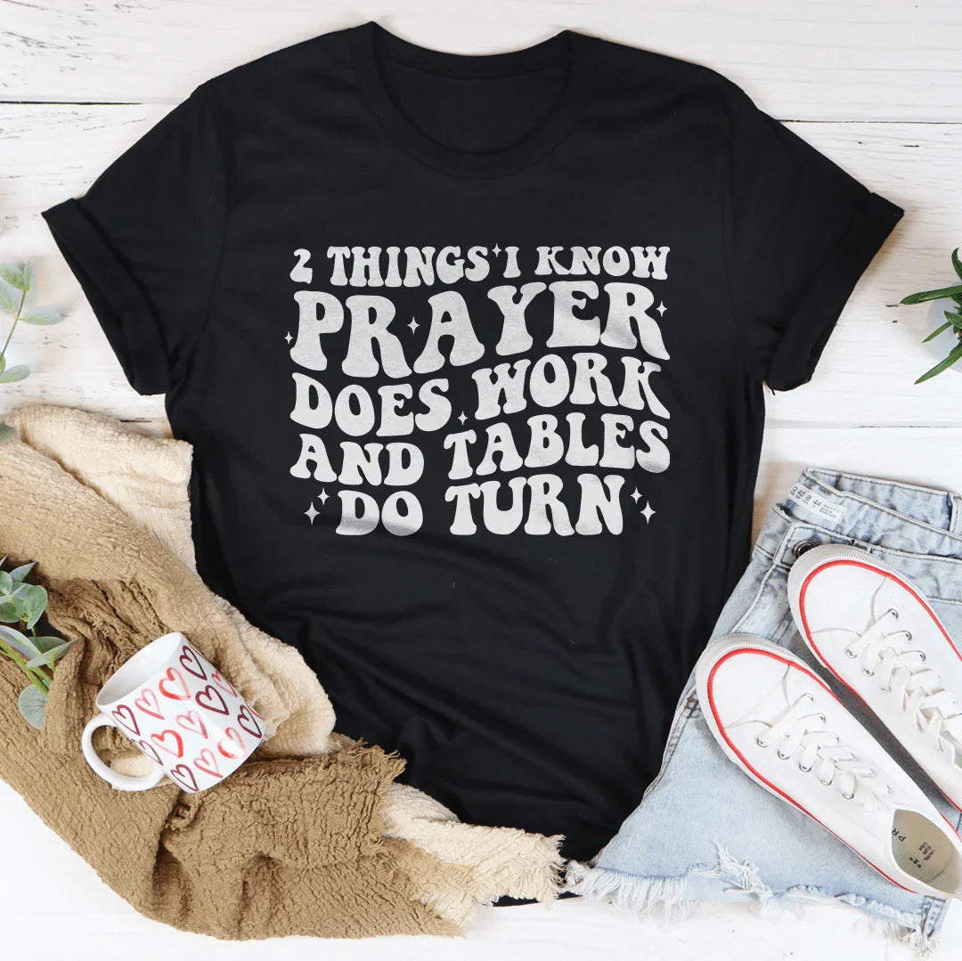 2 Things I Know Prayer Does Work Tee Black Heather / S Peachy Sunday T-Shirt