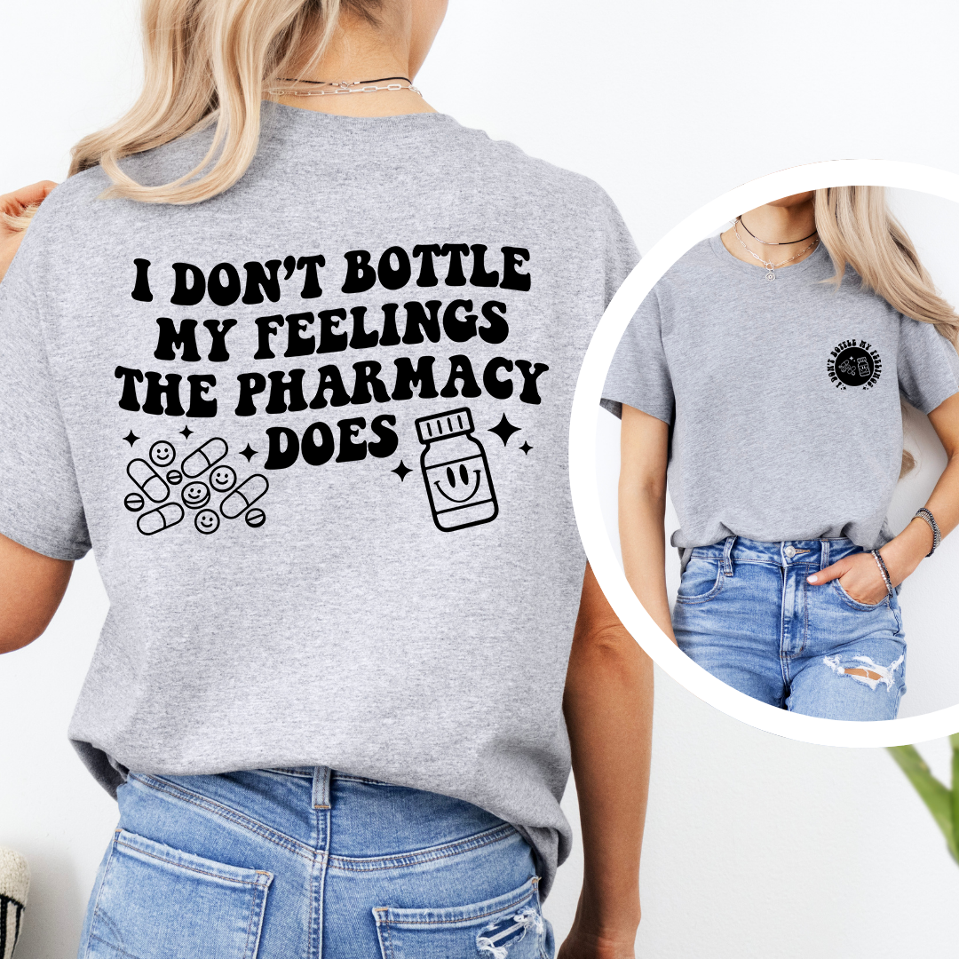 I Don't Bottle My Feelings Tee