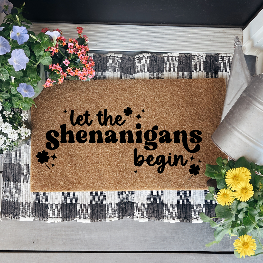 Let The Shenanigans Begin Doormat
