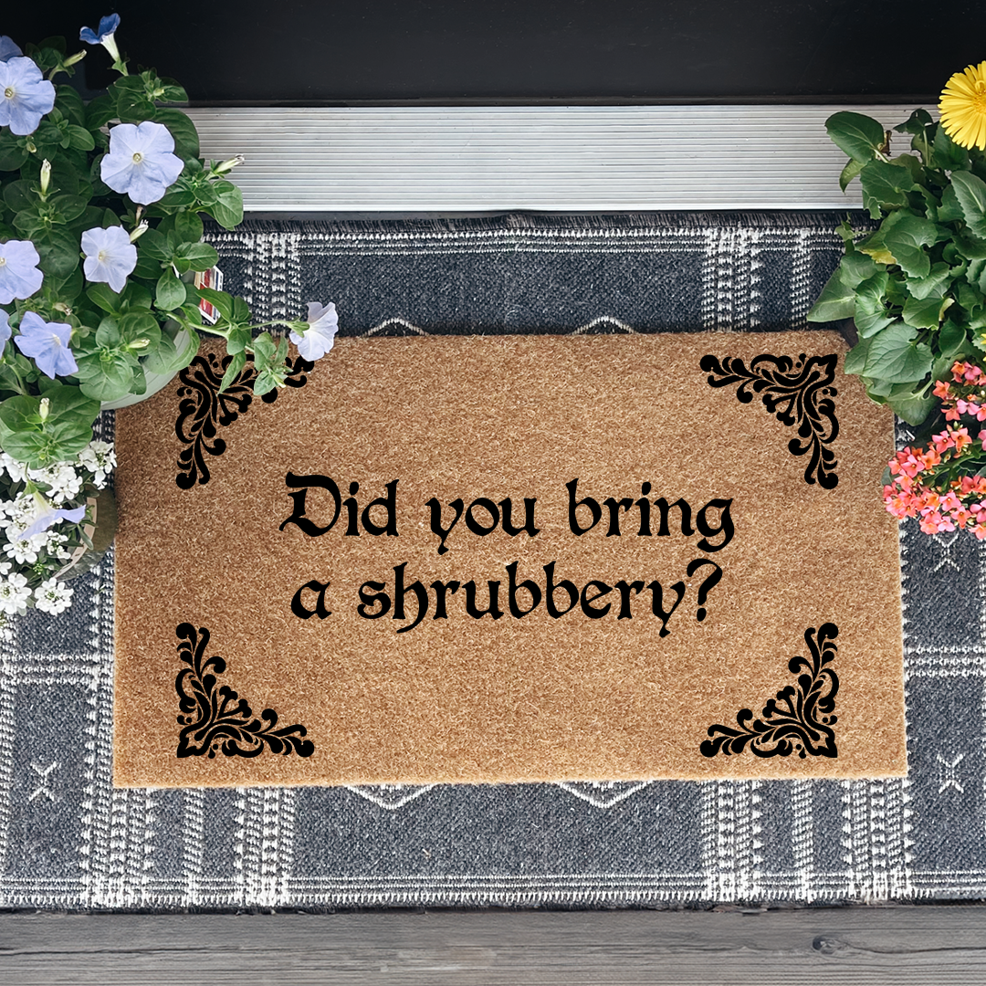 Did You Bring A Shrubbery Doormat