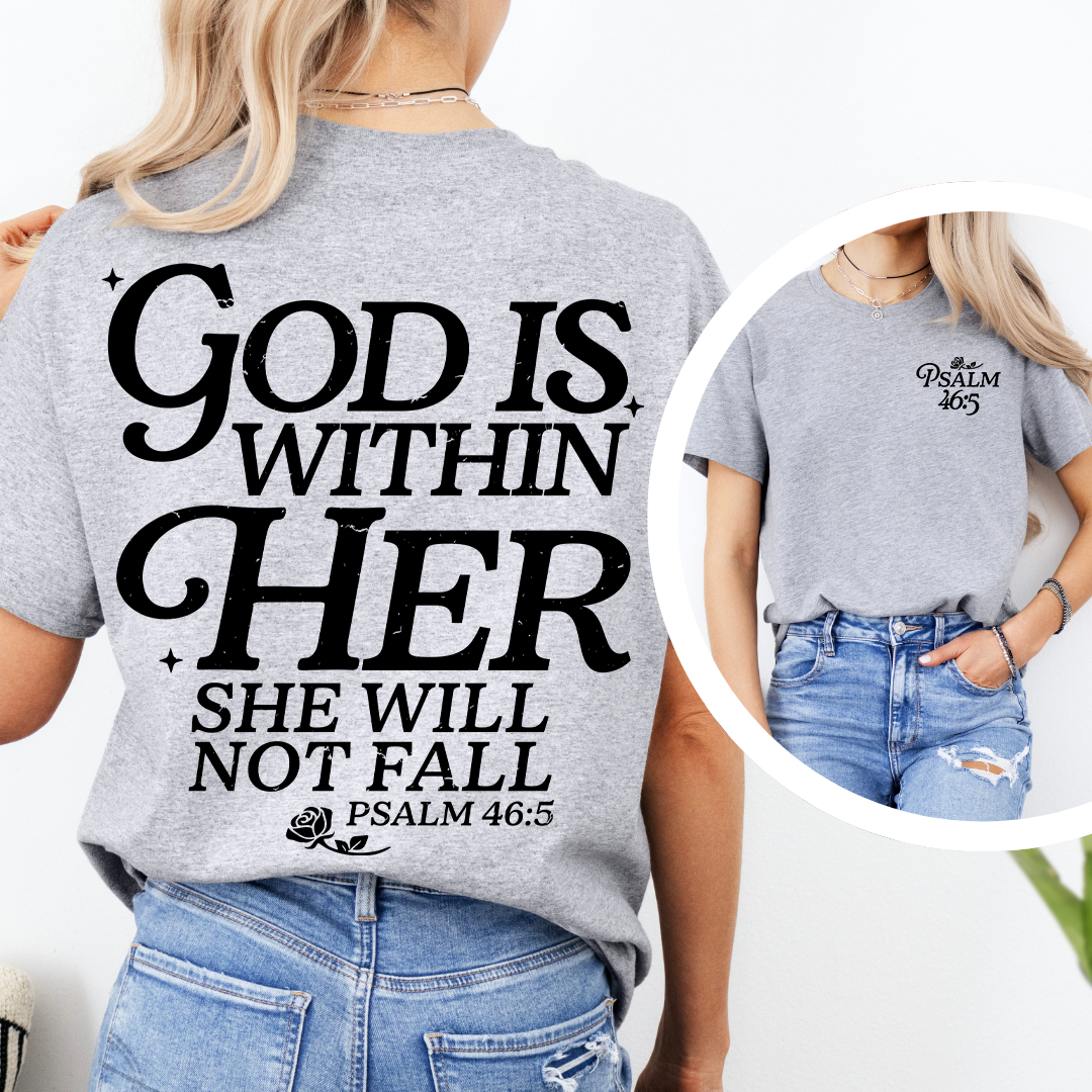 God Is Within Her Psalm 46:5 Tee