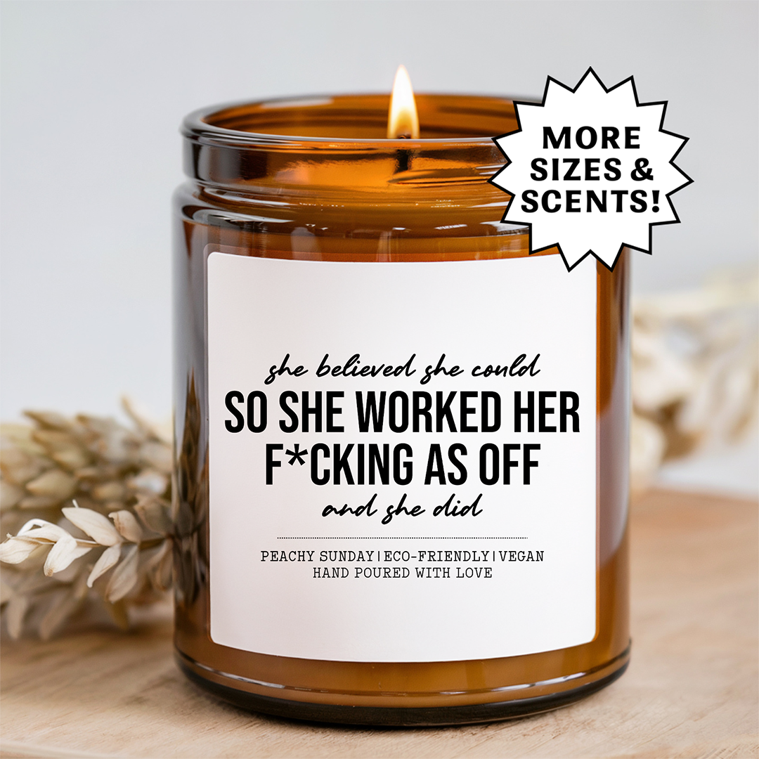 She Believed She Could So She Did Candle