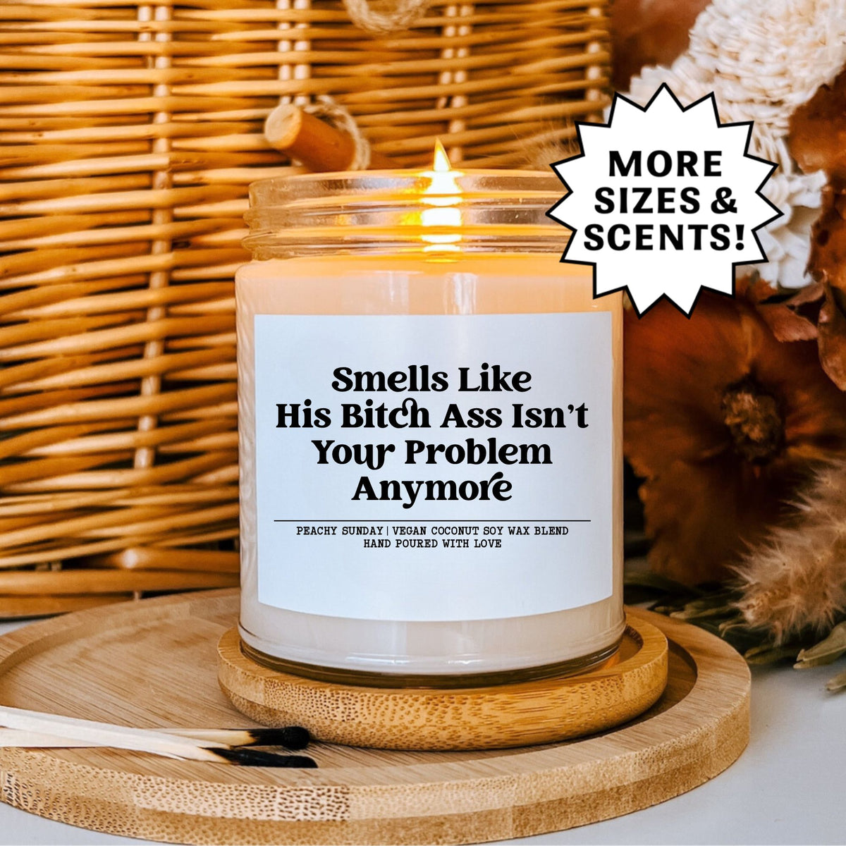 Breakup Smells Like His Bitch Ass Isn’t Your Problem Anymore Candle