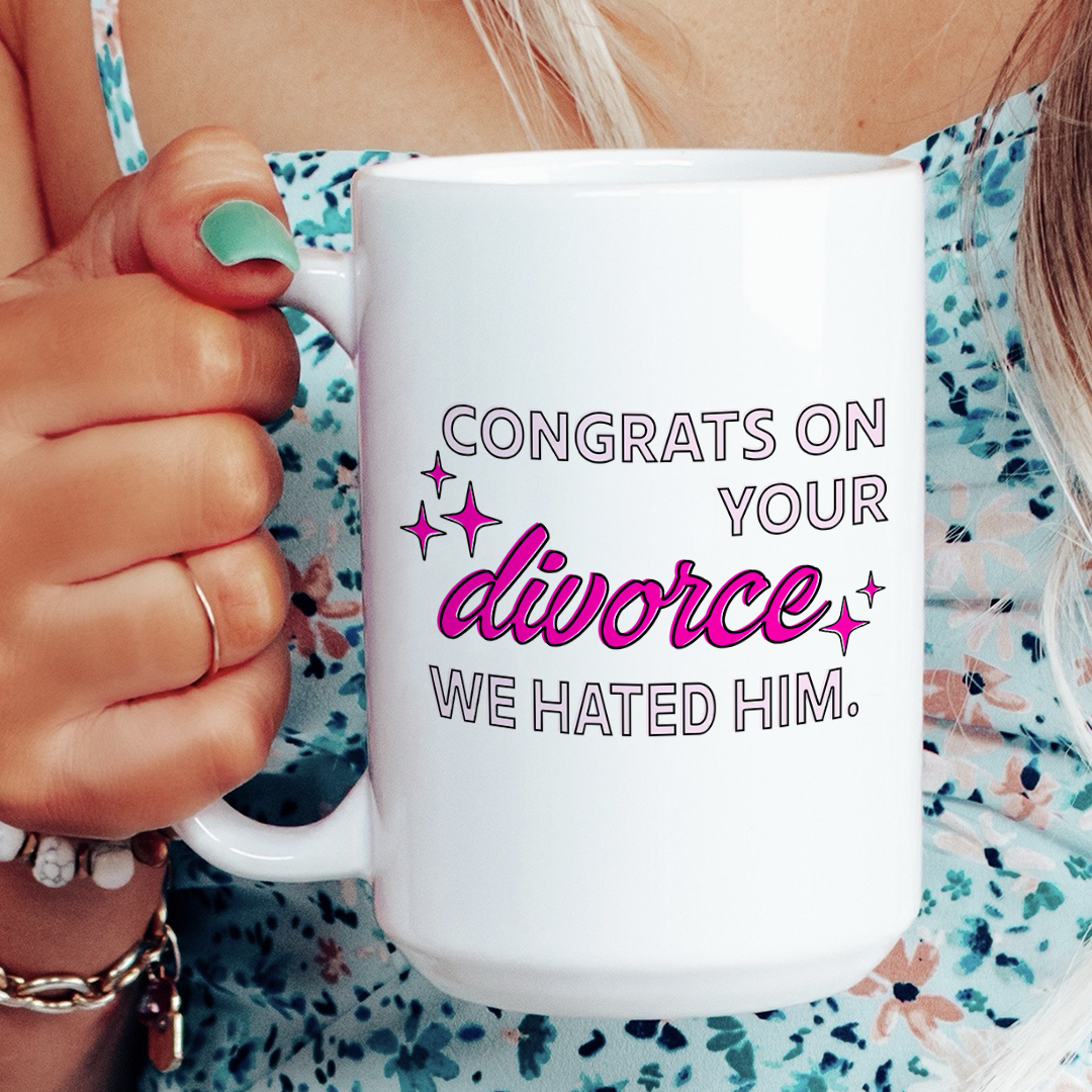 Funny Congrats On Your Divorce Mug