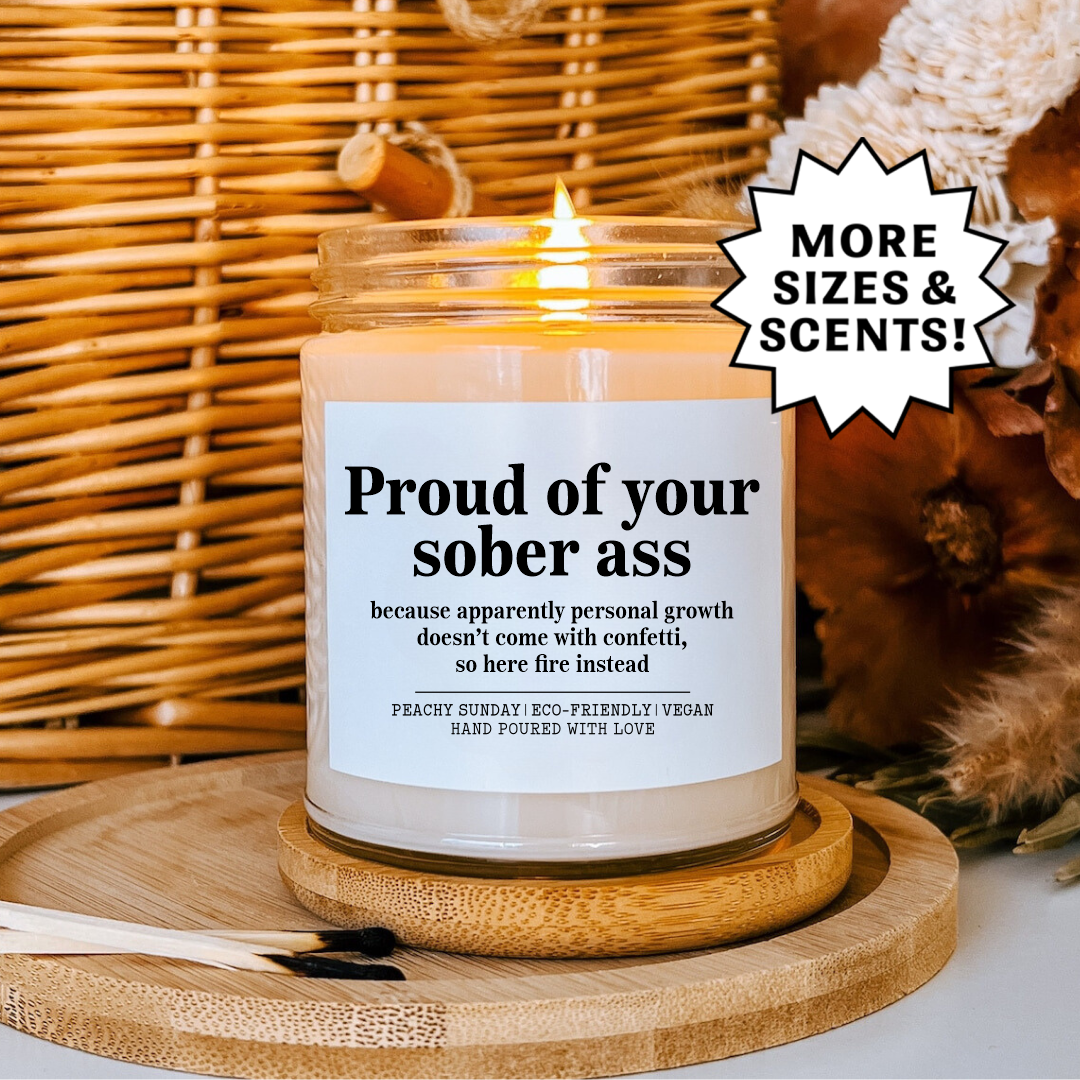 Proud Of Your Sober A* Candle
