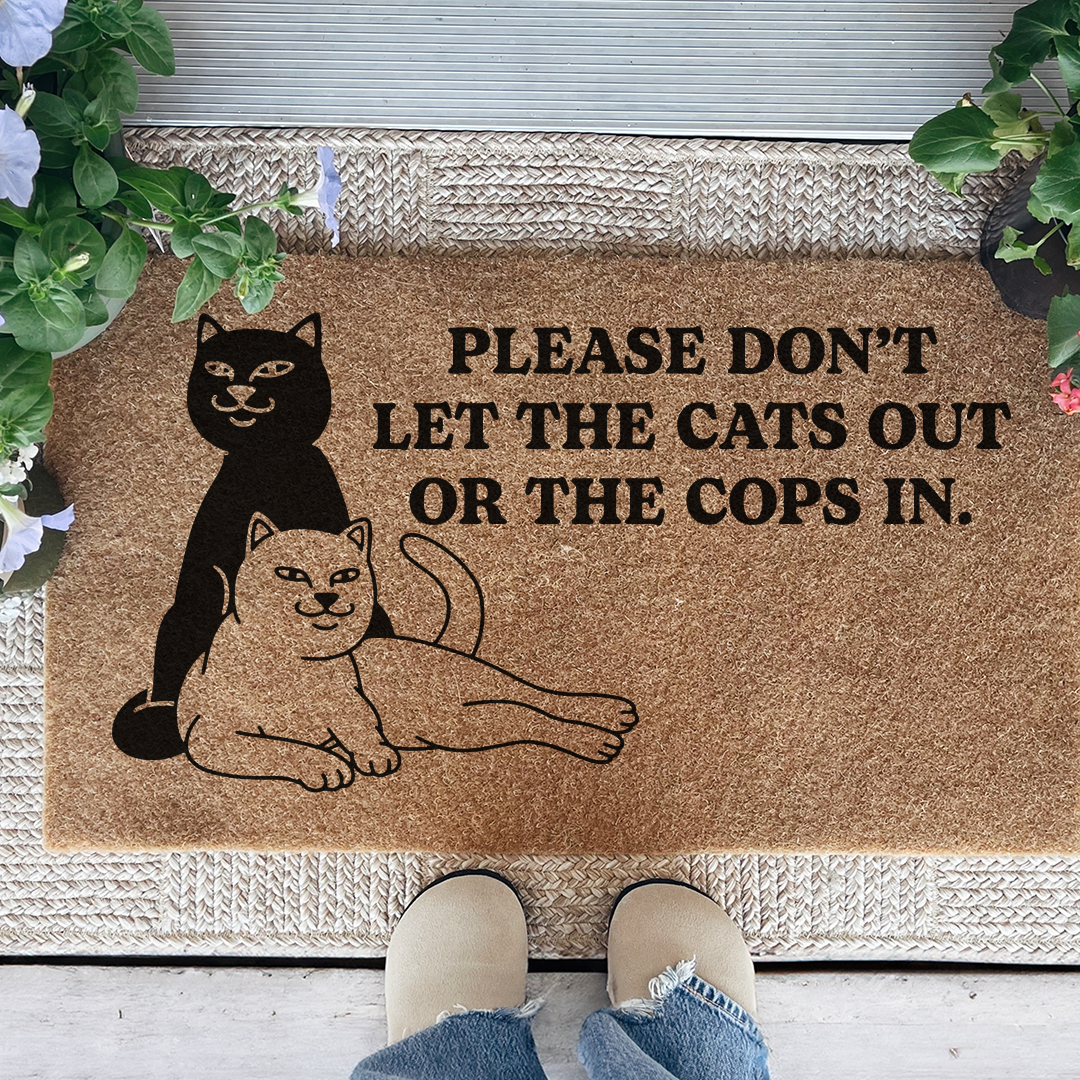 Please Don't Let The Cats Out Or The Cops In Doormat