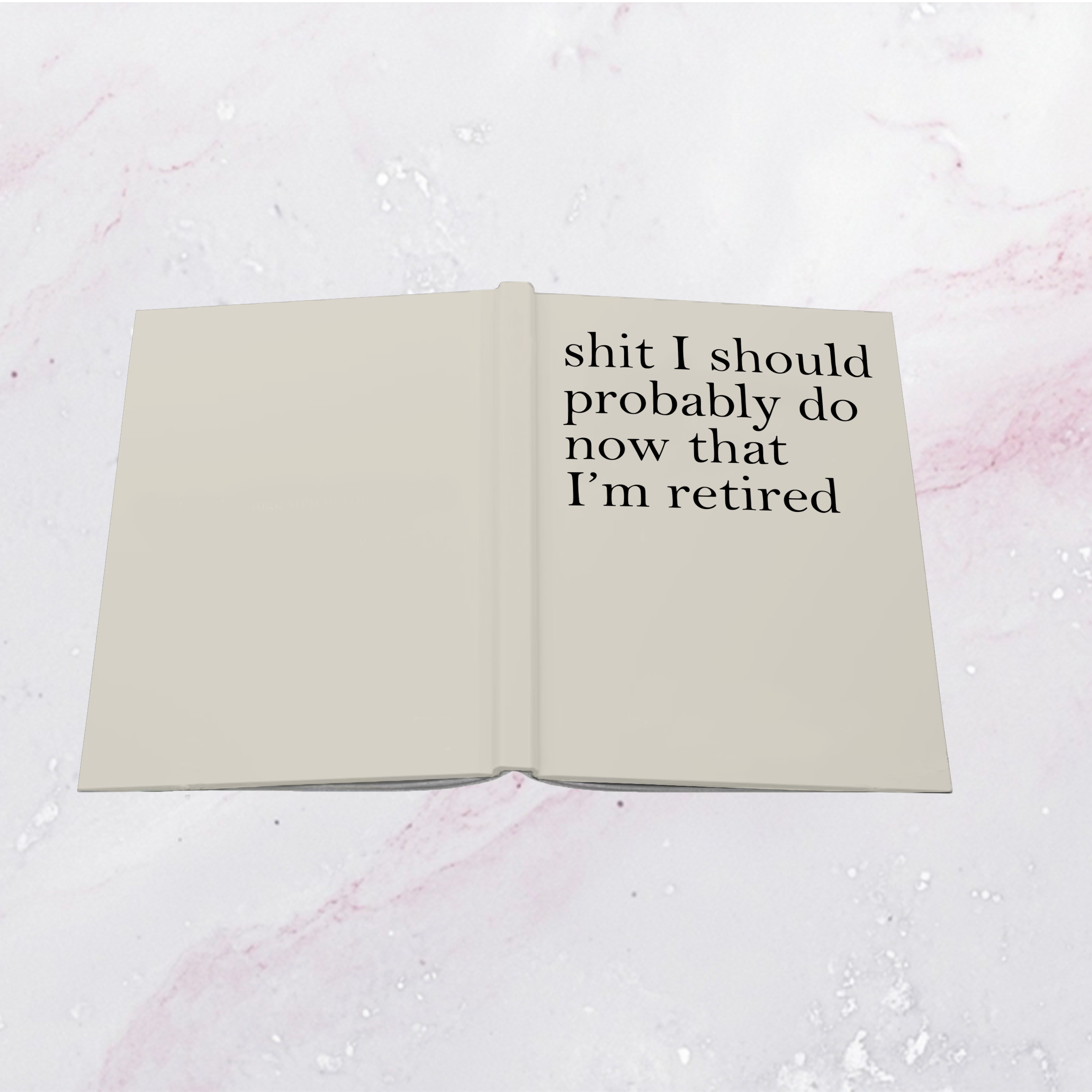 S-it I Should Probably Do Journal