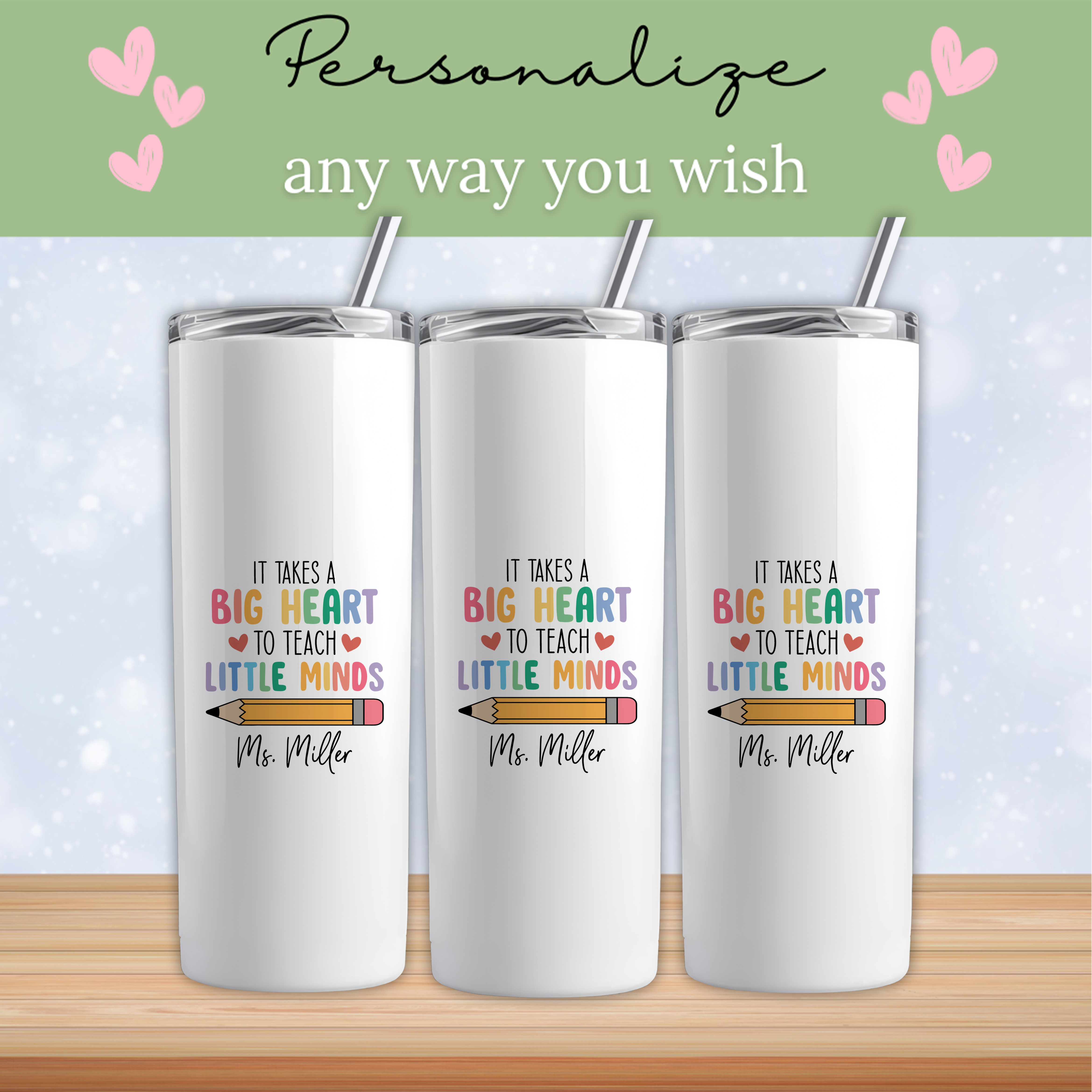 Personalized It Takes A Big Heart To Teach Little Minds Teacher Tumbler