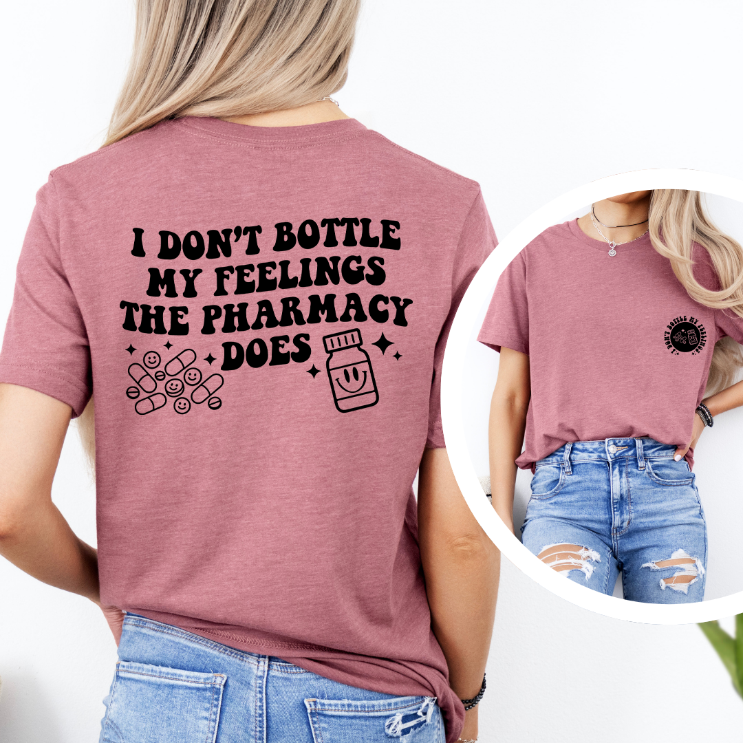 I Don't Bottle My Feelings Tee