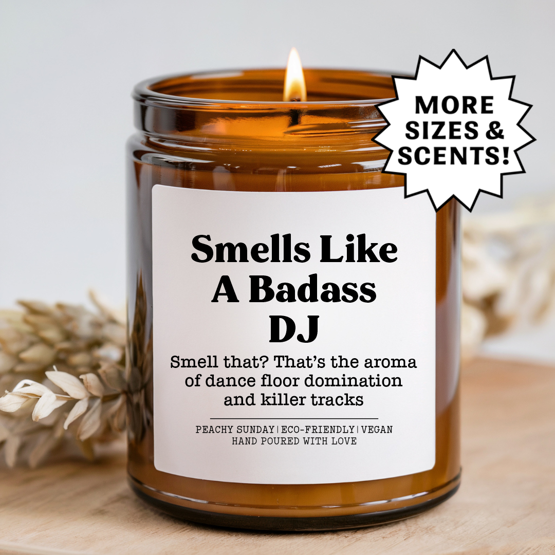 Smells Like A Badass Dj Candle