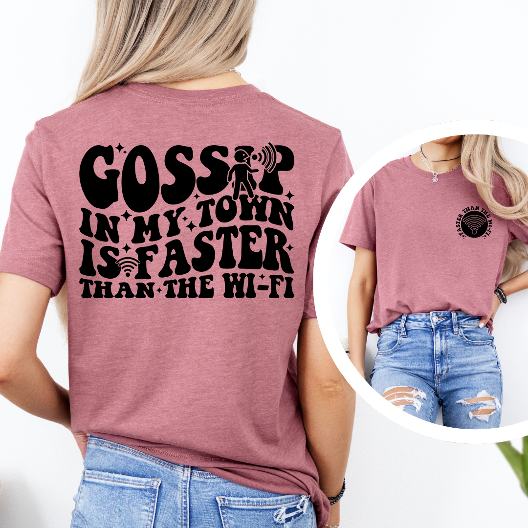 Gossip In My Town Tee