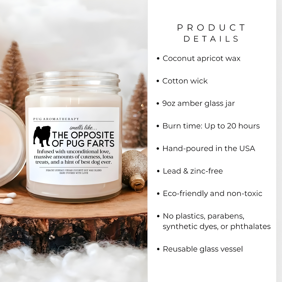 Smells Like The Opposite Of Pug Farts Candle