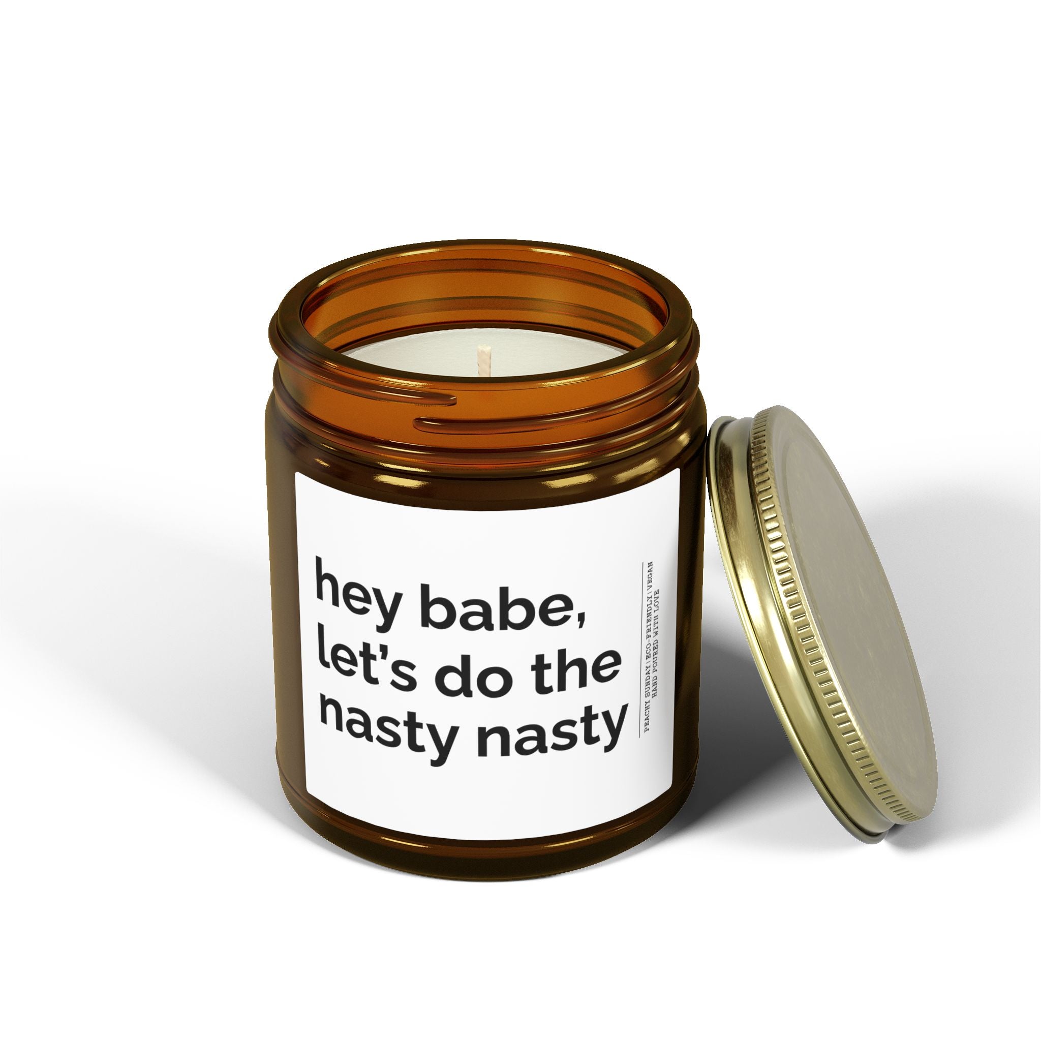 Hey Bebe Let's Do Nasty Nasty Candle