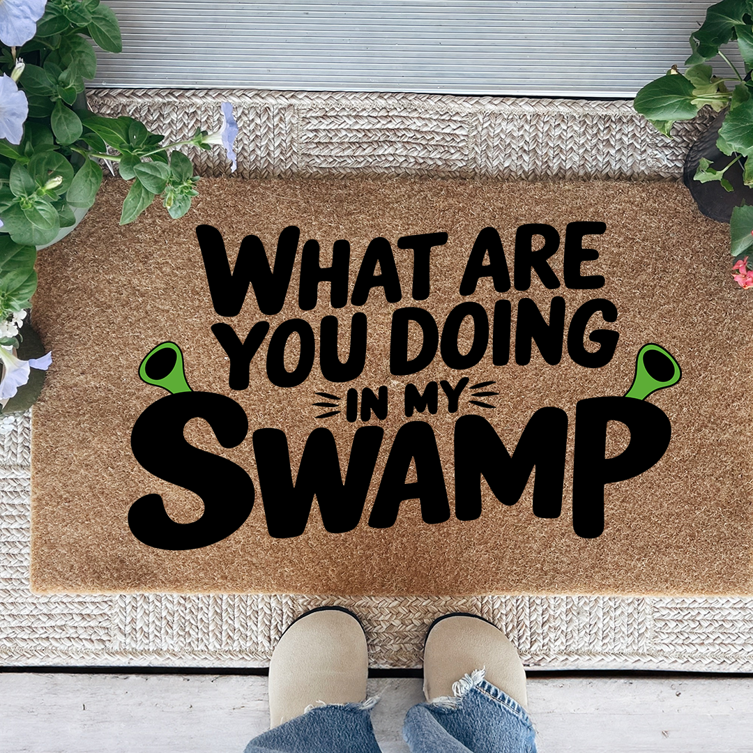 What Are You Doing In My Swamp Doormat