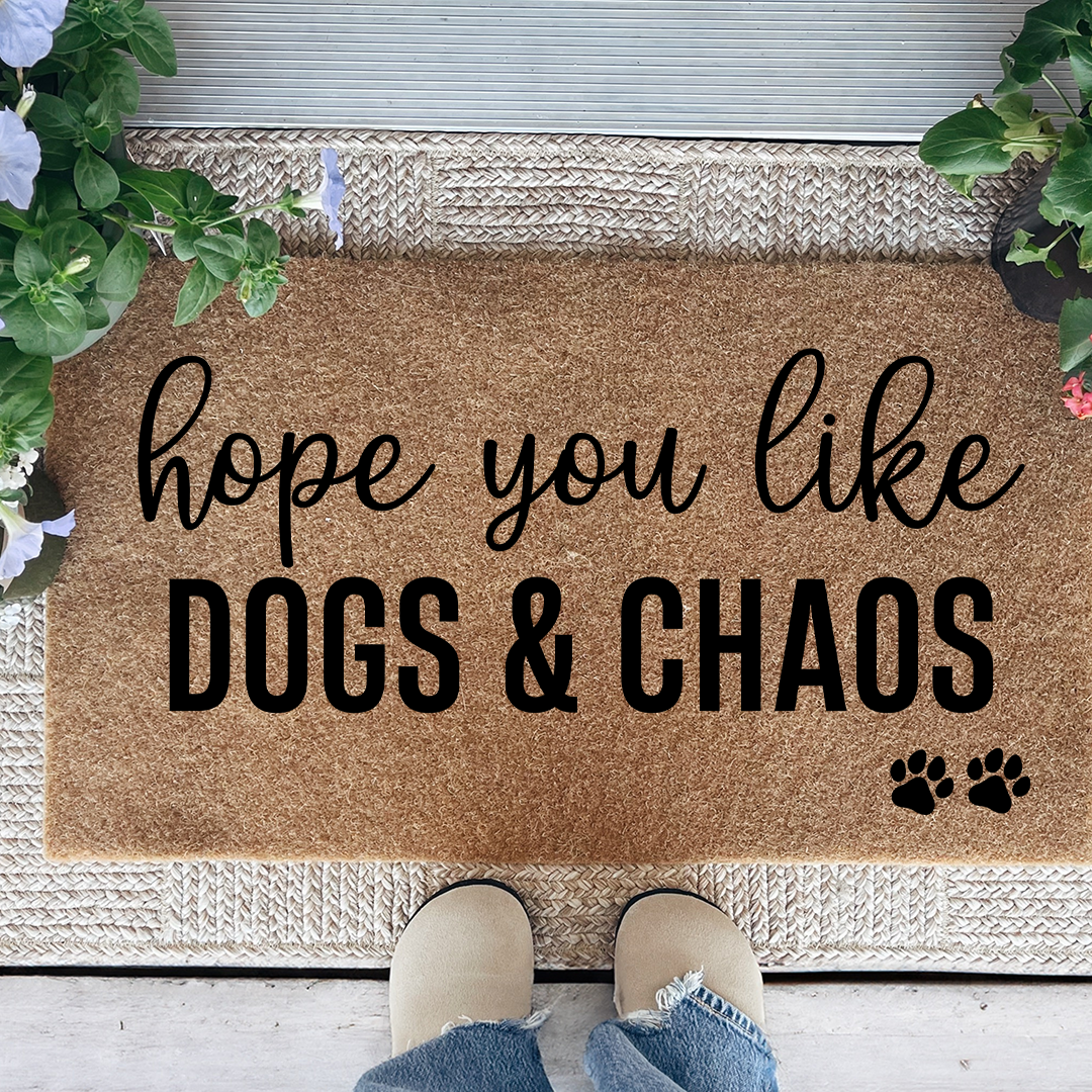 Hope You Like Dogs & Chaos Doormat