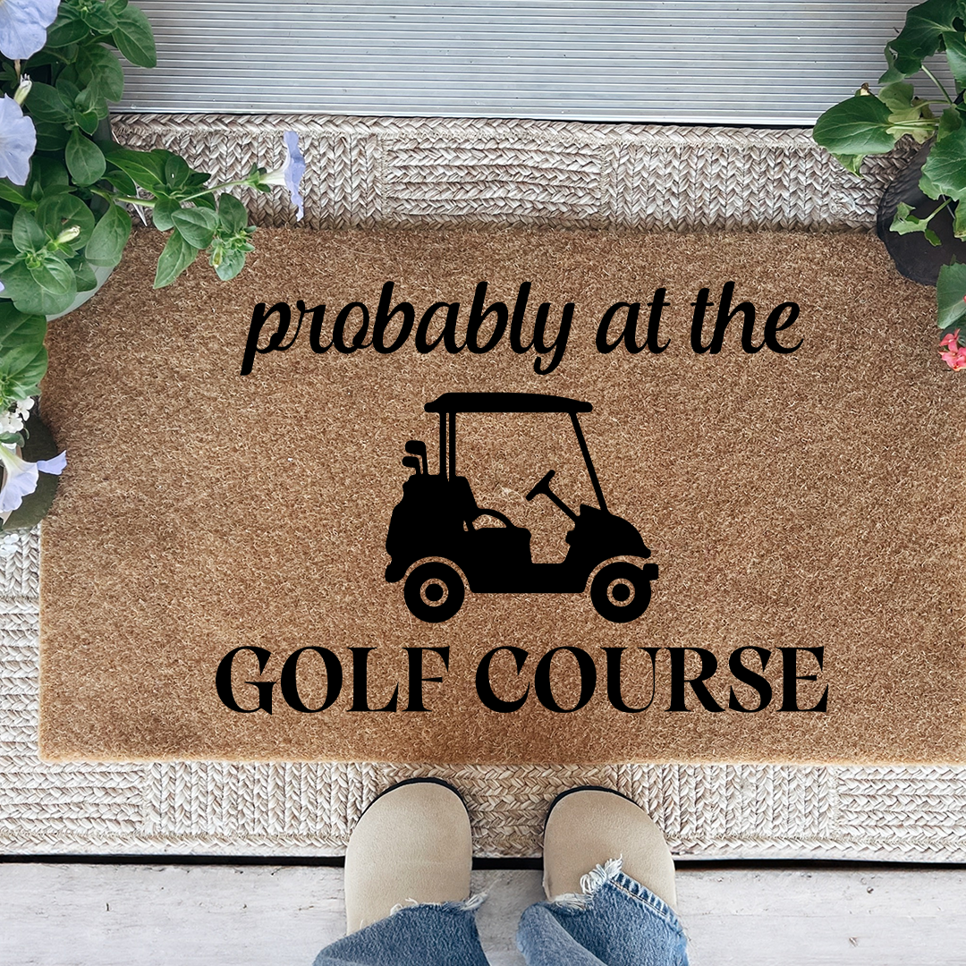 Probably At The Golf Course Welcome Doormat
