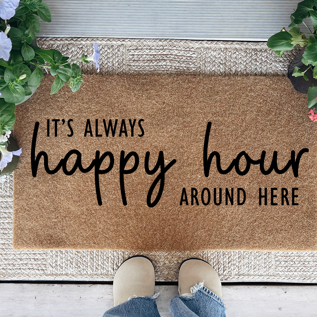 It's always happy hour around here Doormat