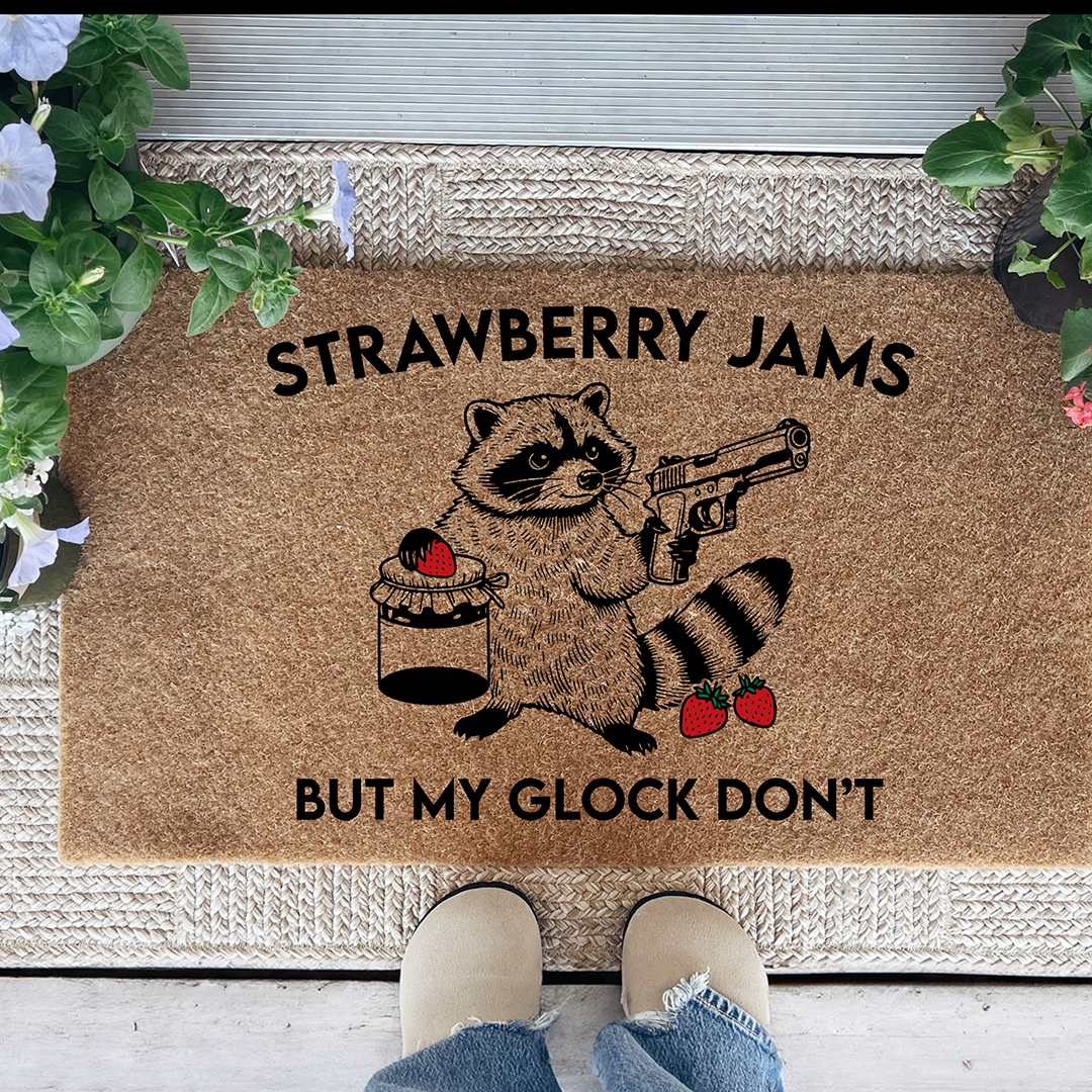 Strawberry Jams But My Glock Don't Doormat