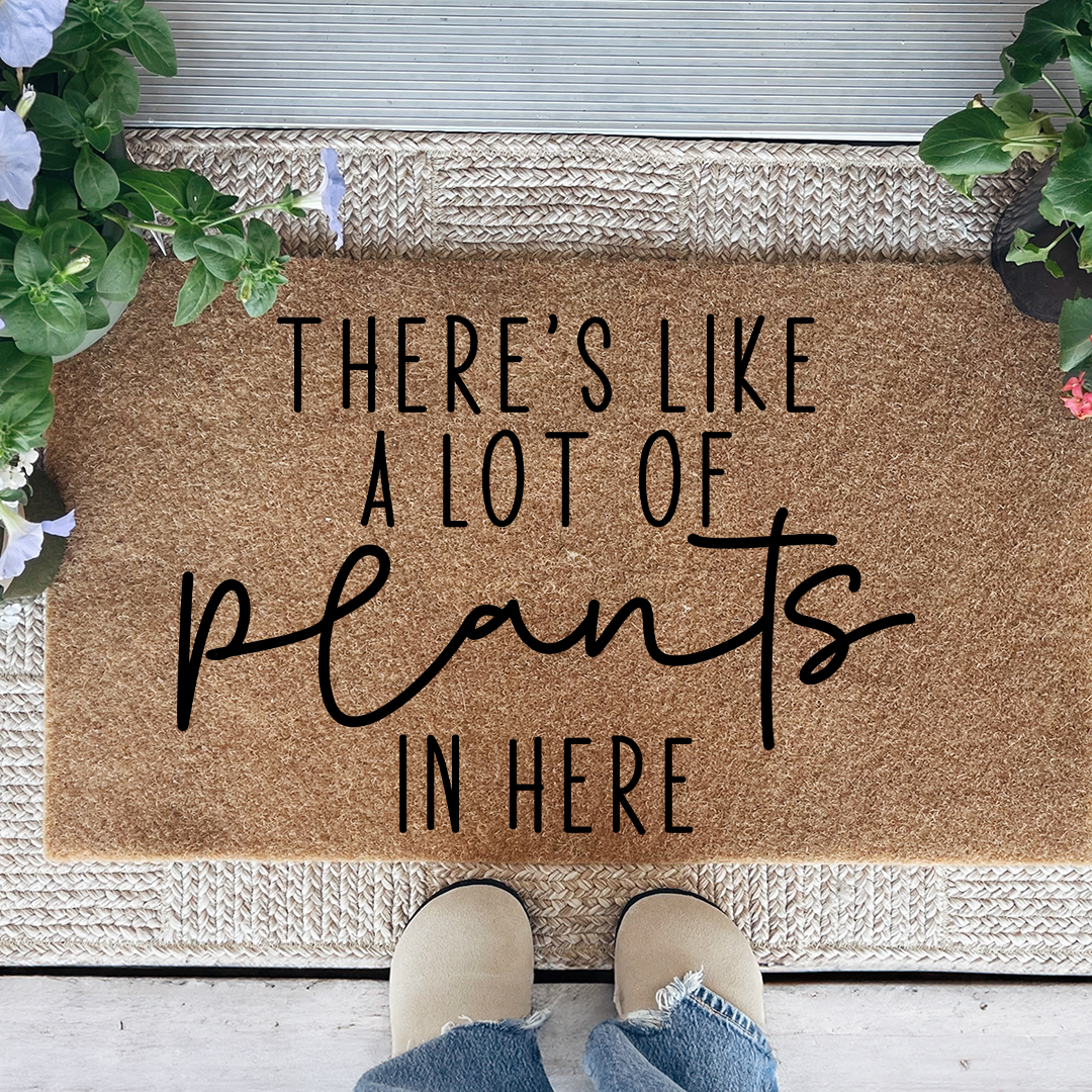 There's Like A Lot Of Plants In Here Doormat