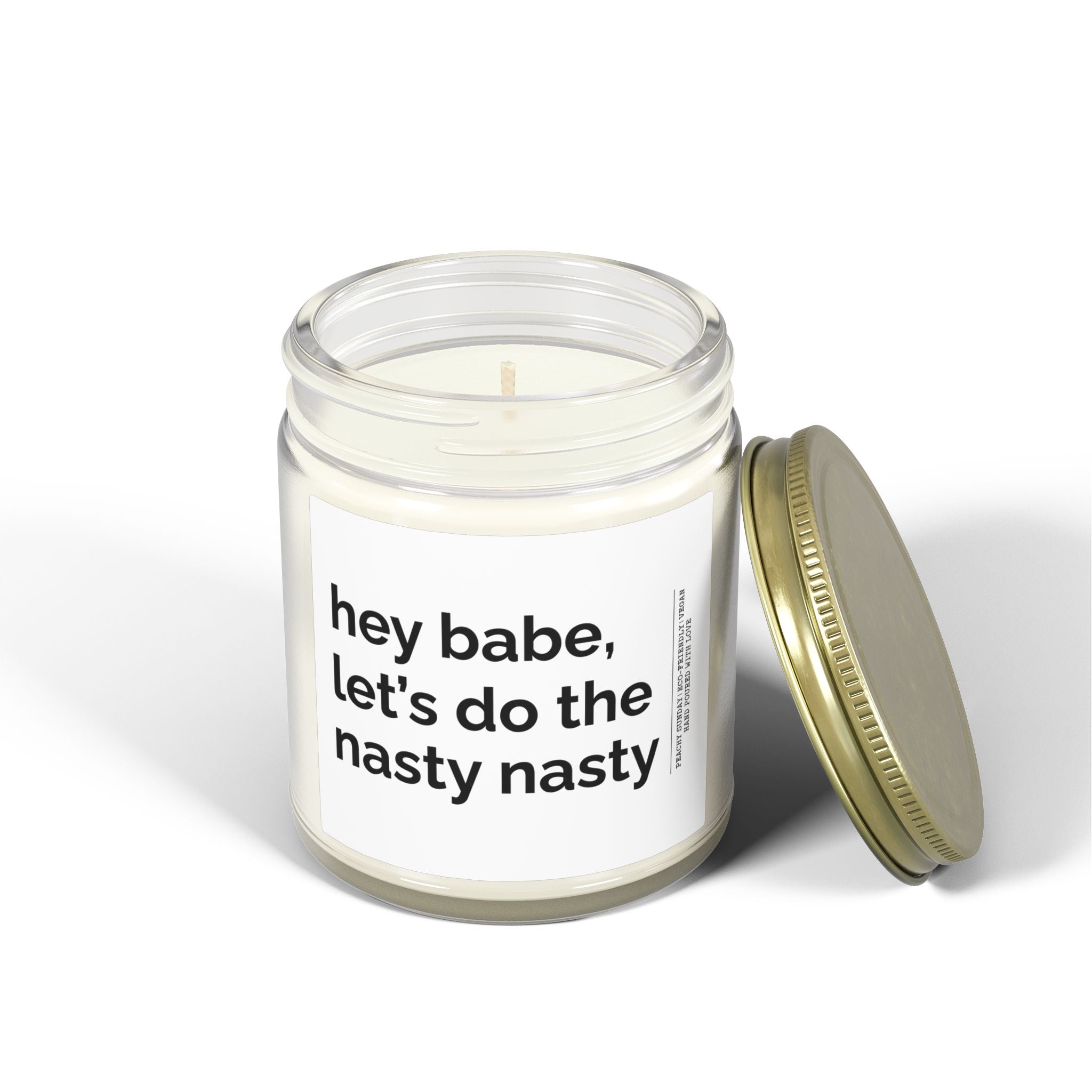Hey Bebe Let's Do Nasty Nasty Candle