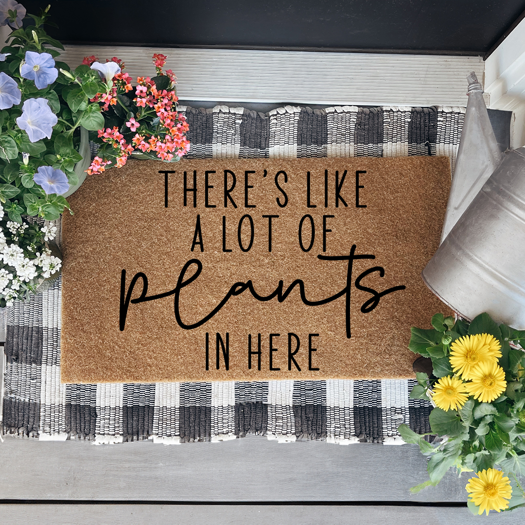 There's Like A Lot Of Plants In Here Doormat
