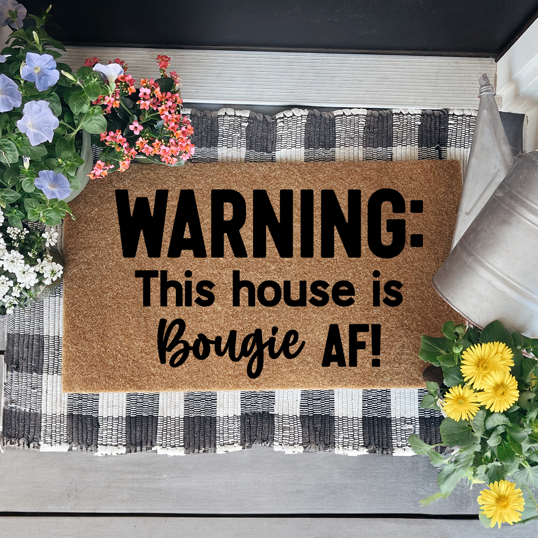 Warning This House Is Boughie AF Doormat