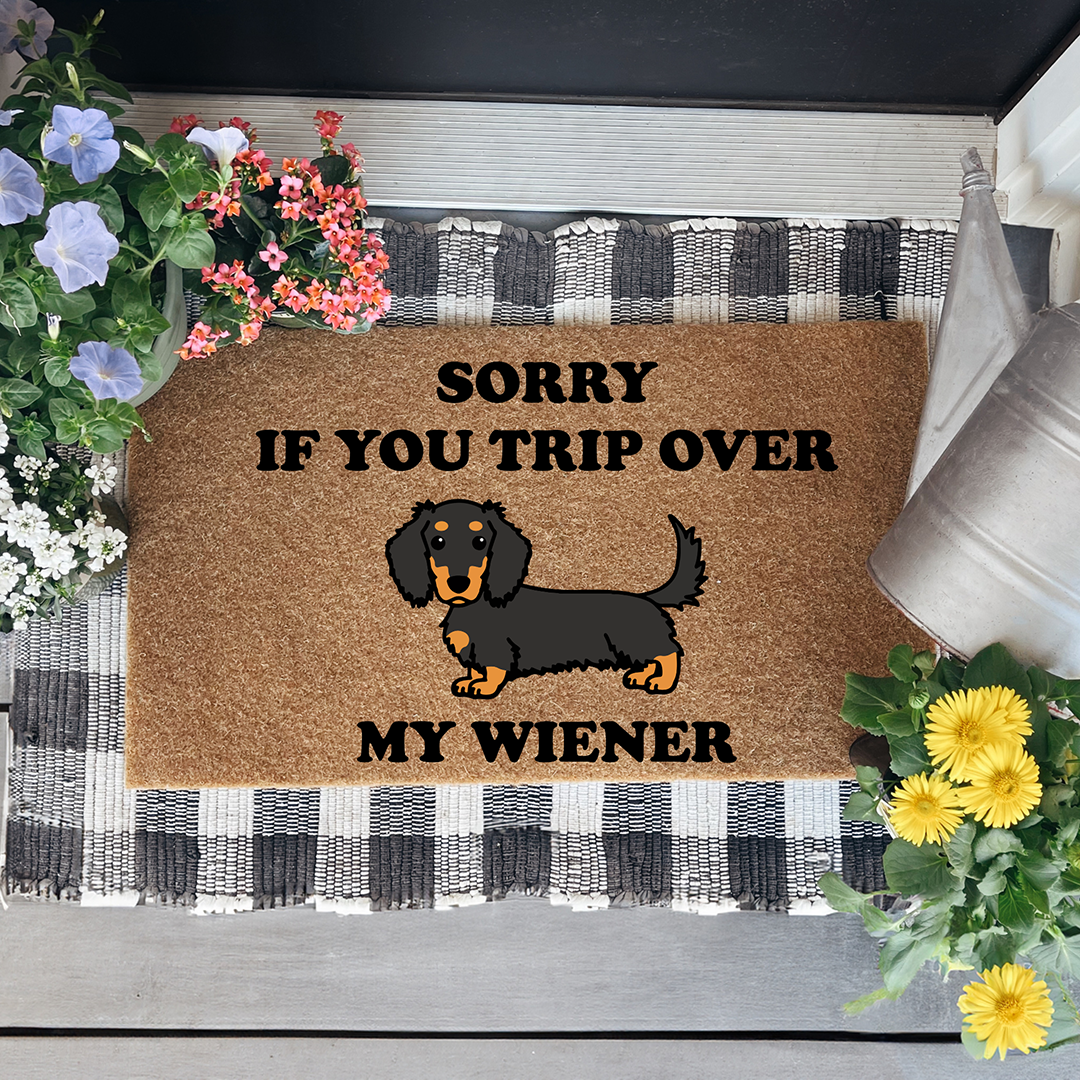 Sorry If You Trip Over My Wiener Doormat