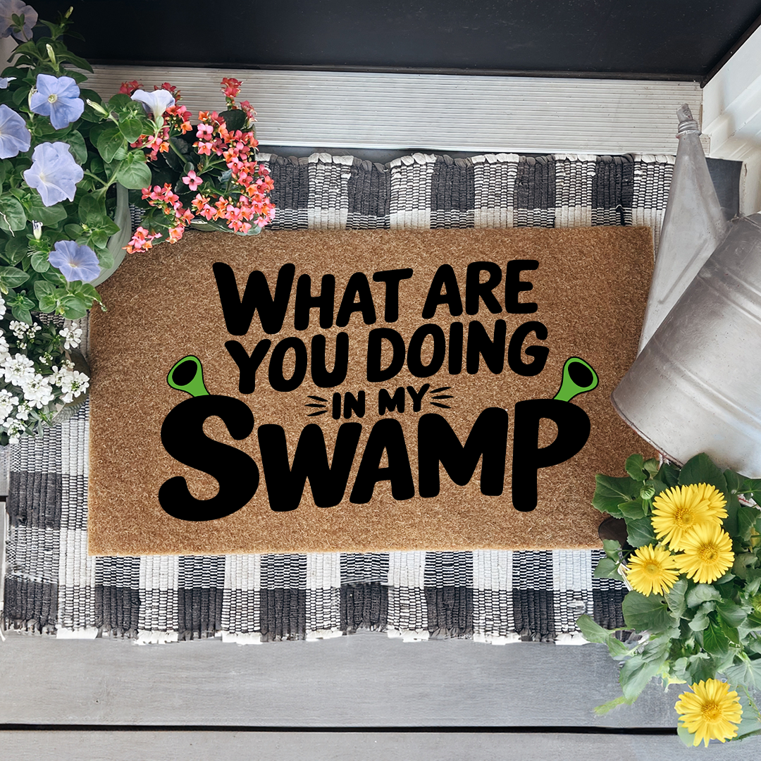 What Are You Doing In My Swamp Doormat