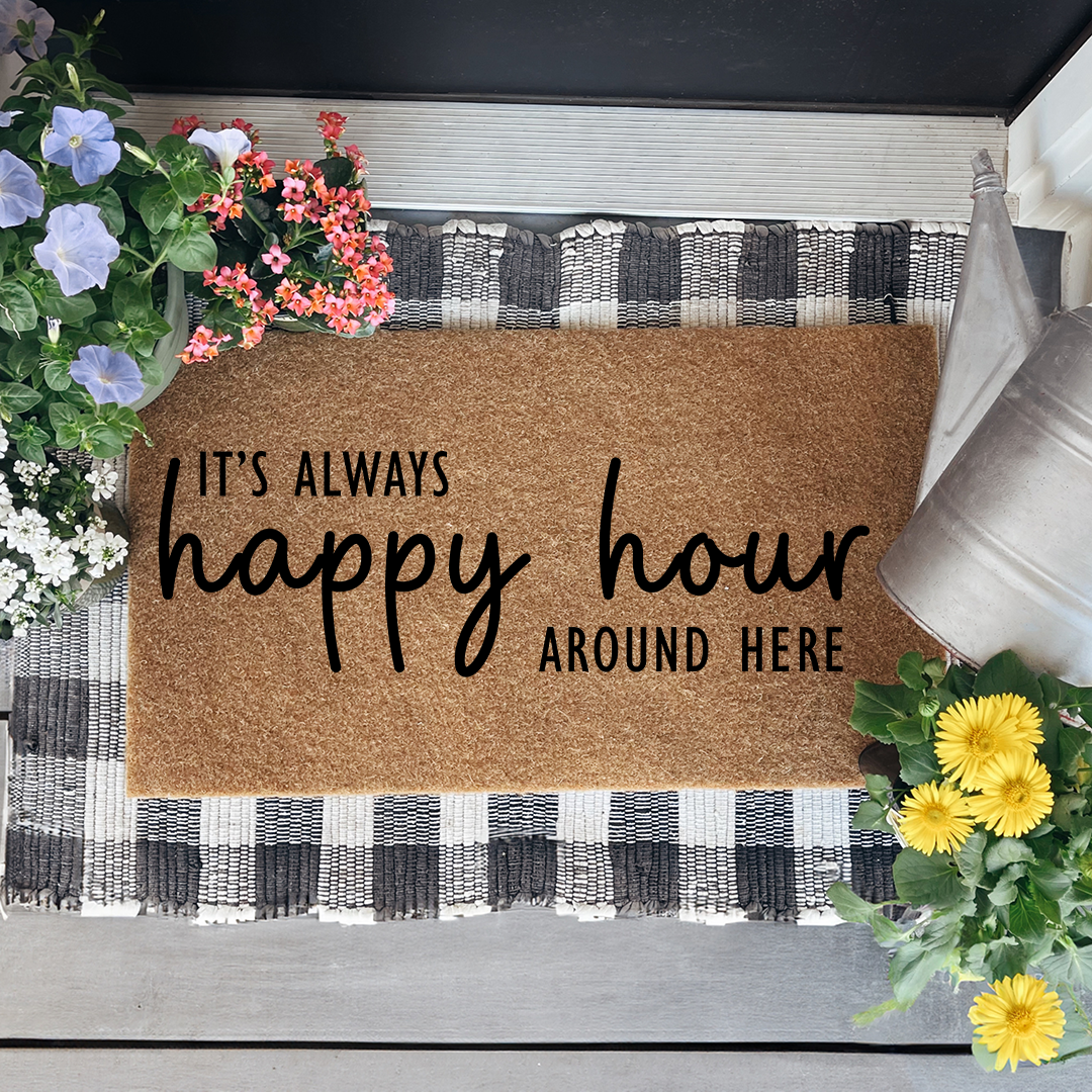 It's always happy hour around here Doormat
