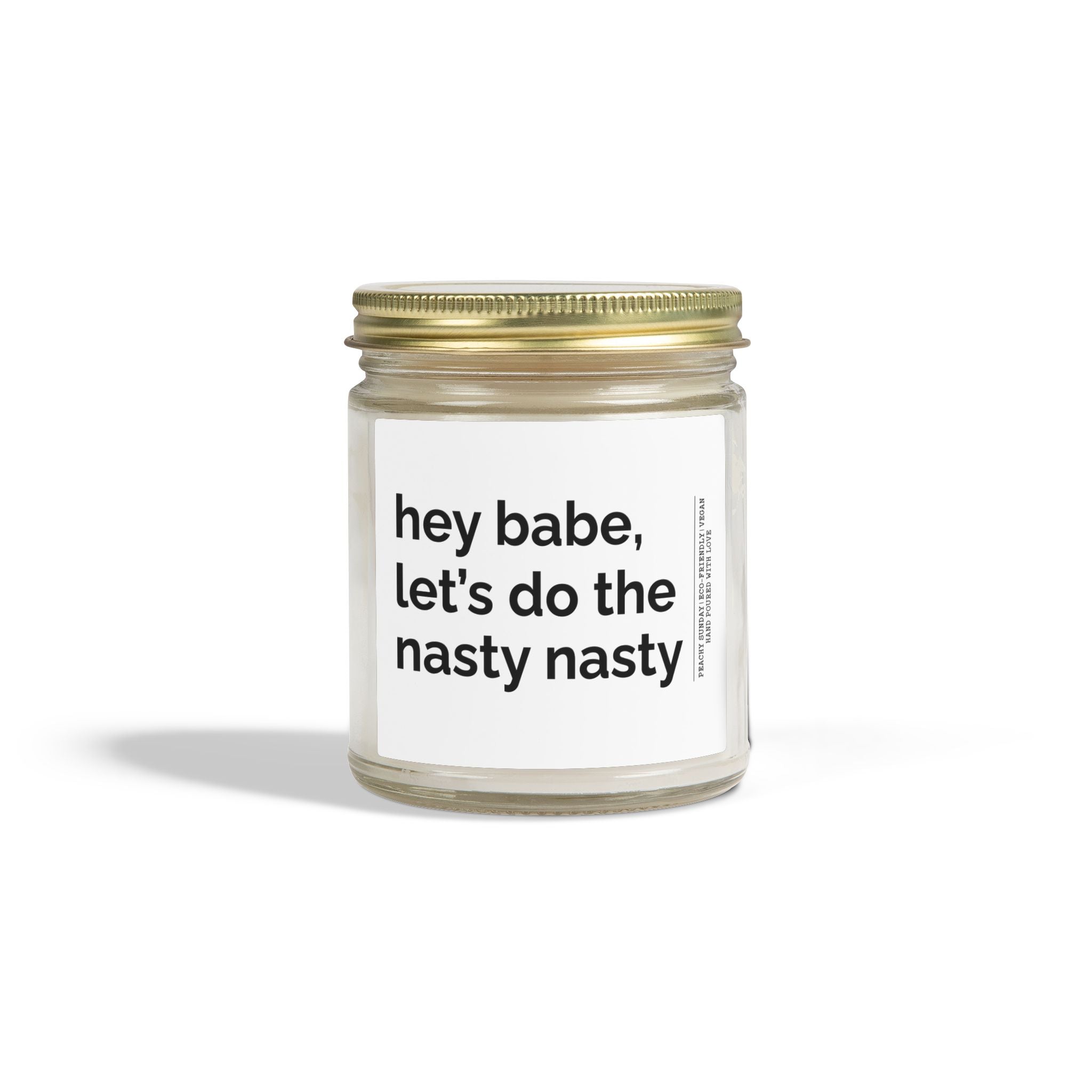 Hey Bebe Let's Do Nasty Nasty Candle