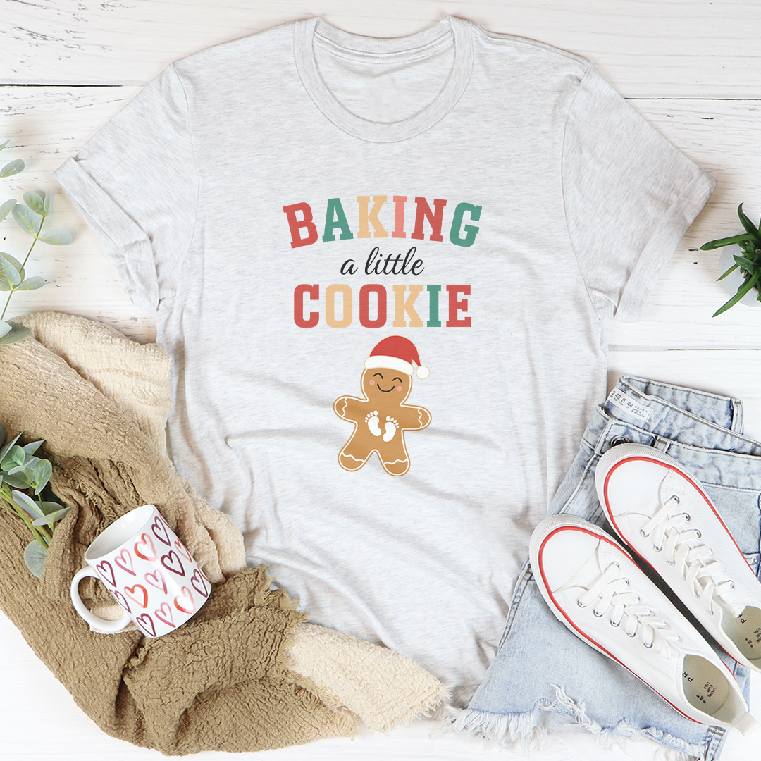 Baking A Little Cookie Tee