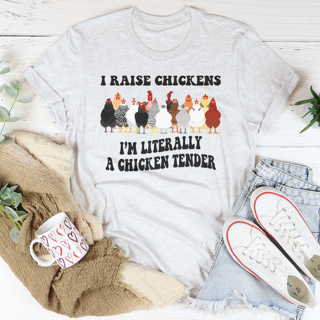 Crío pollos, literalmente soy un Chicken Tender.