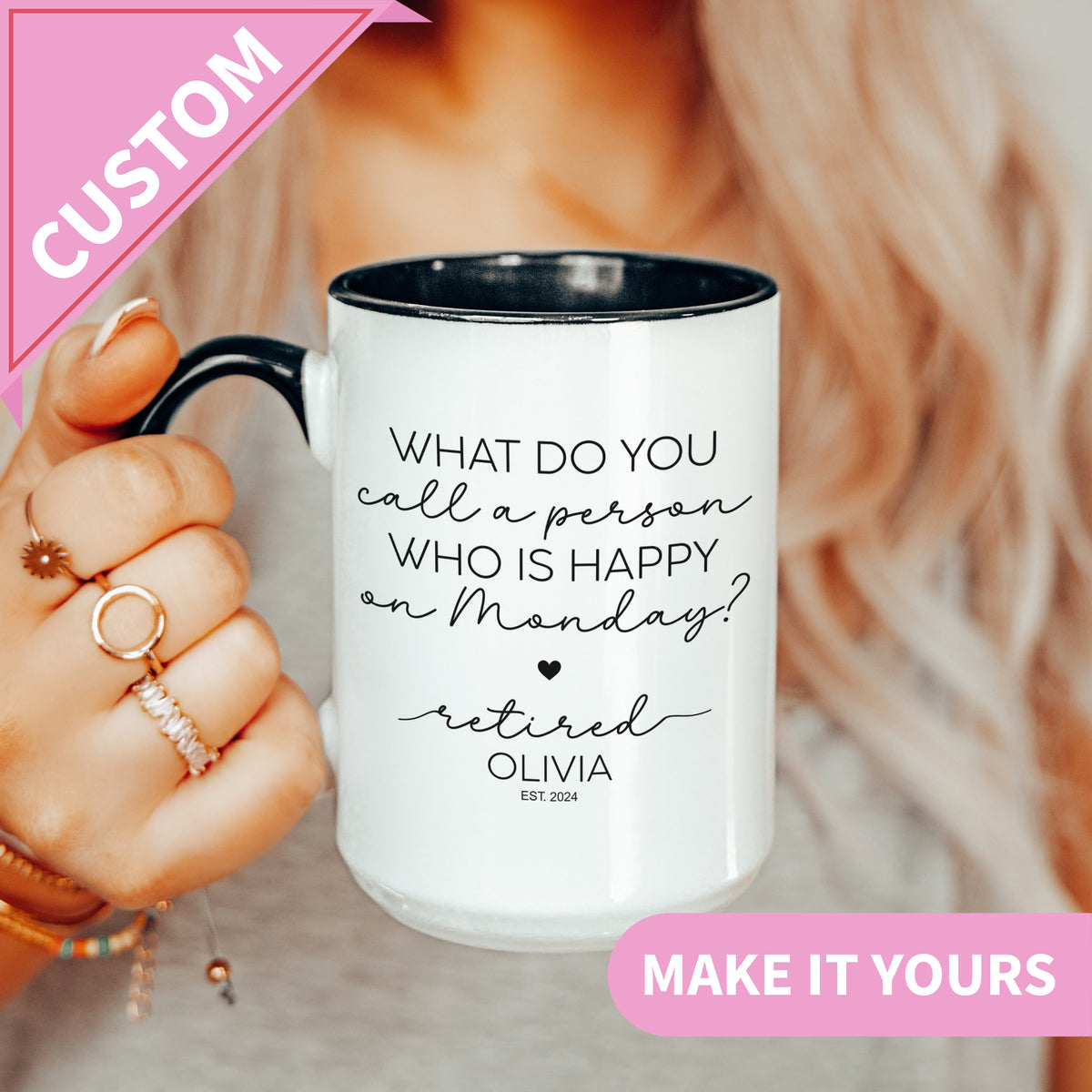 Personalisierte Tasse: Wie nennt man jemanden, der montags glücklich ist?