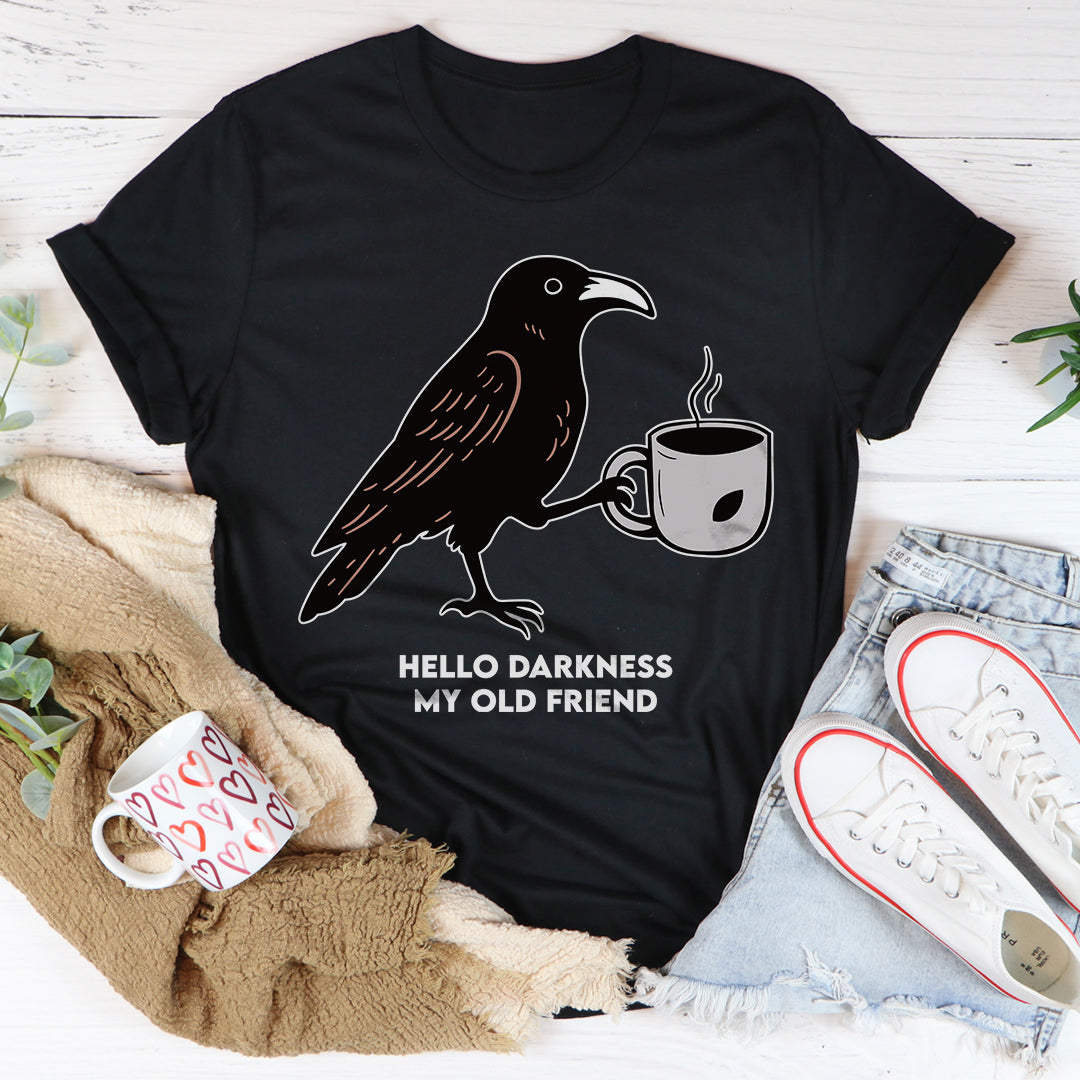 Hello Darkness My Old Friend Tee