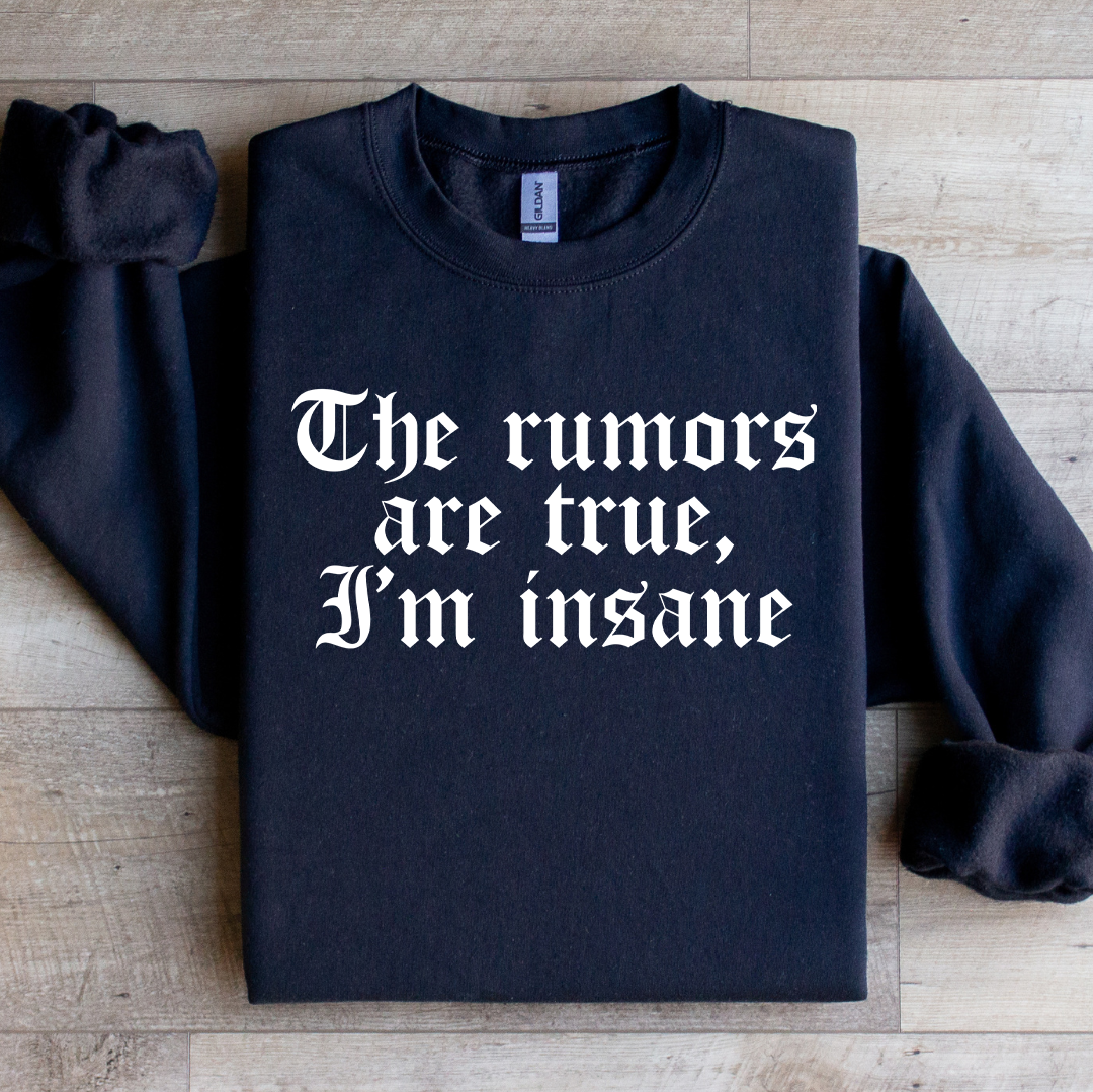 Das Sweatshirt „Die Gerüchte stimmen“