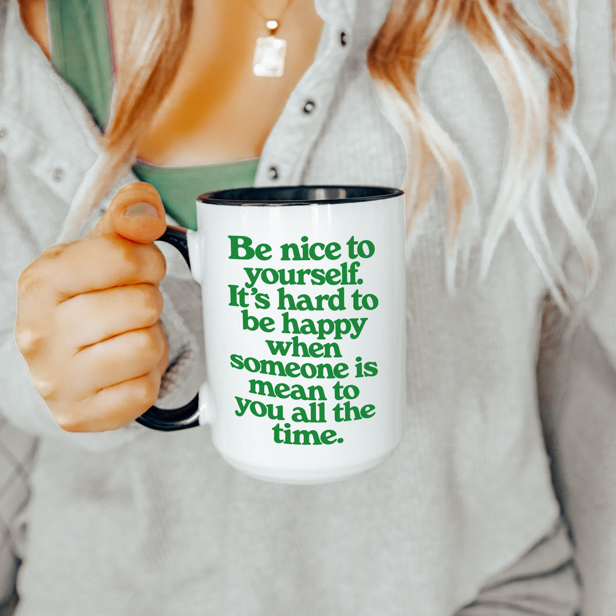 Sei nett zu dir selbst Tasse