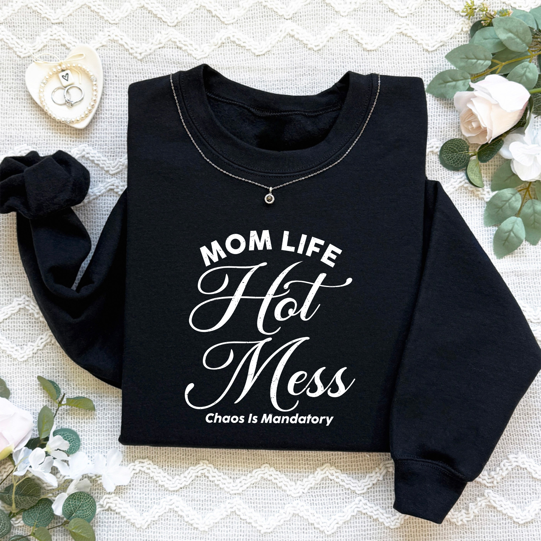 Mom Life Hot Mess Sweatshirt