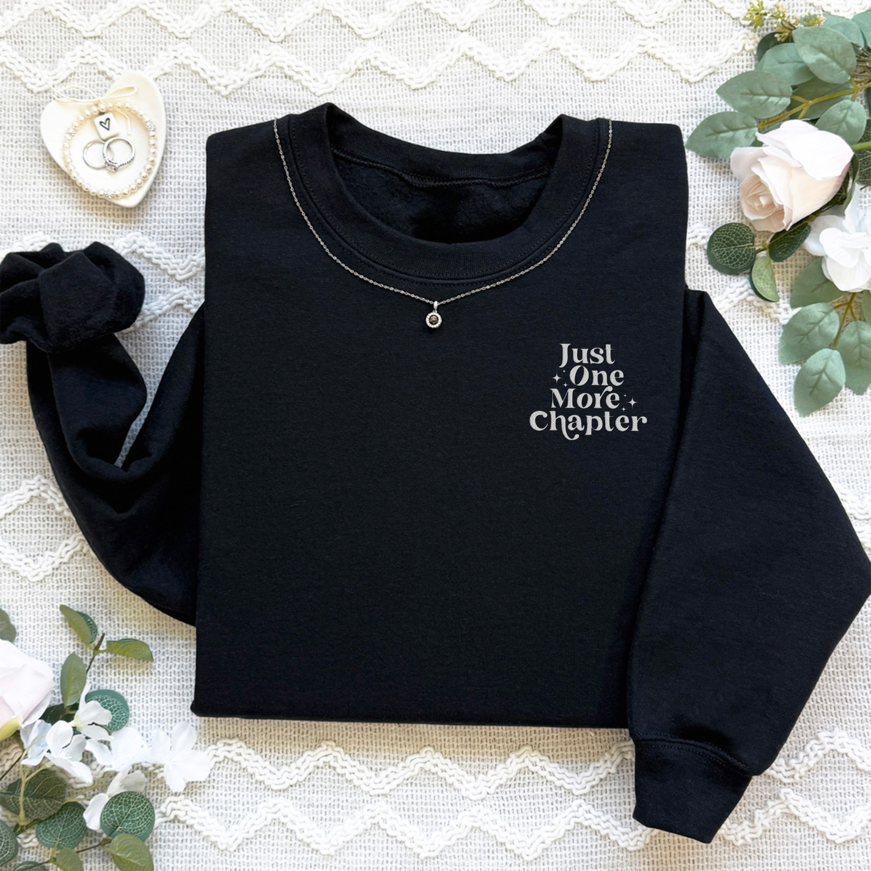 Embroidered Just One More Chapter Sweatshirt