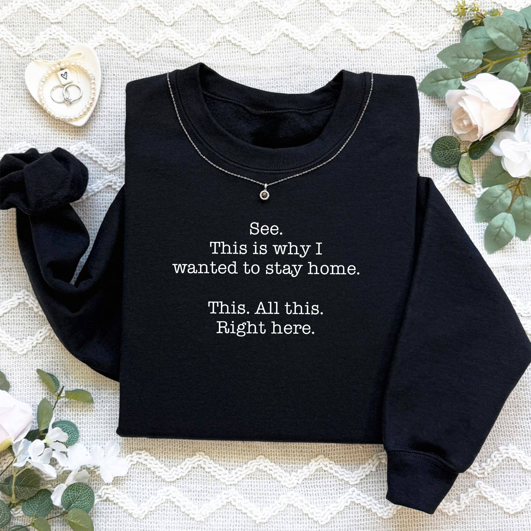 See This Is Why I Wanted To Stay Home Sweatshirt