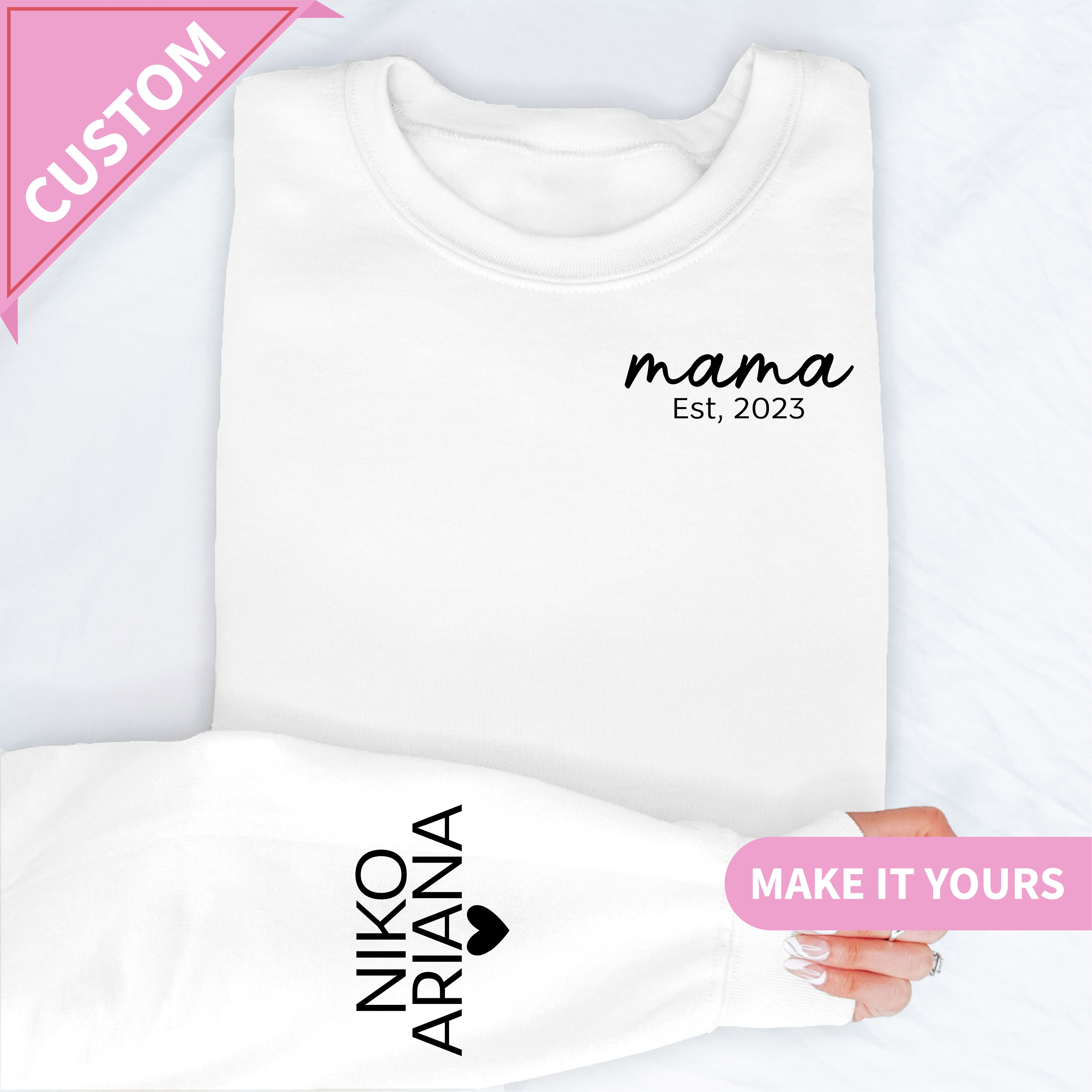 Custom Mama Est Year Mother's Day Gift Sweatshirt
