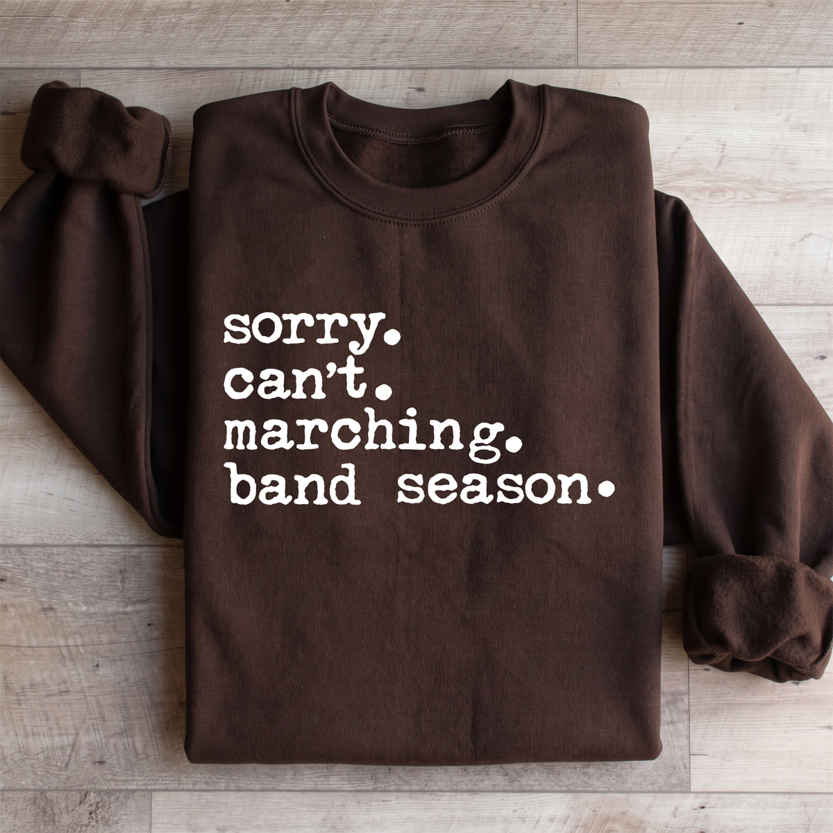 Sorry Can't Marching Band Season Band Mom Cozy Fleece Sweatshirt