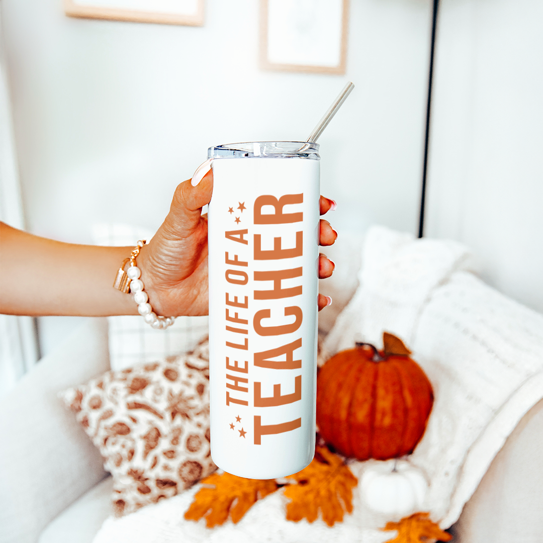 Personalized The Life Of A Teacher Tumbler