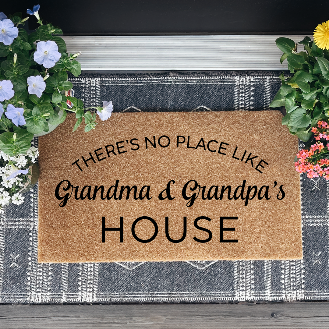 There's No Place Like Grandparents House Doormat